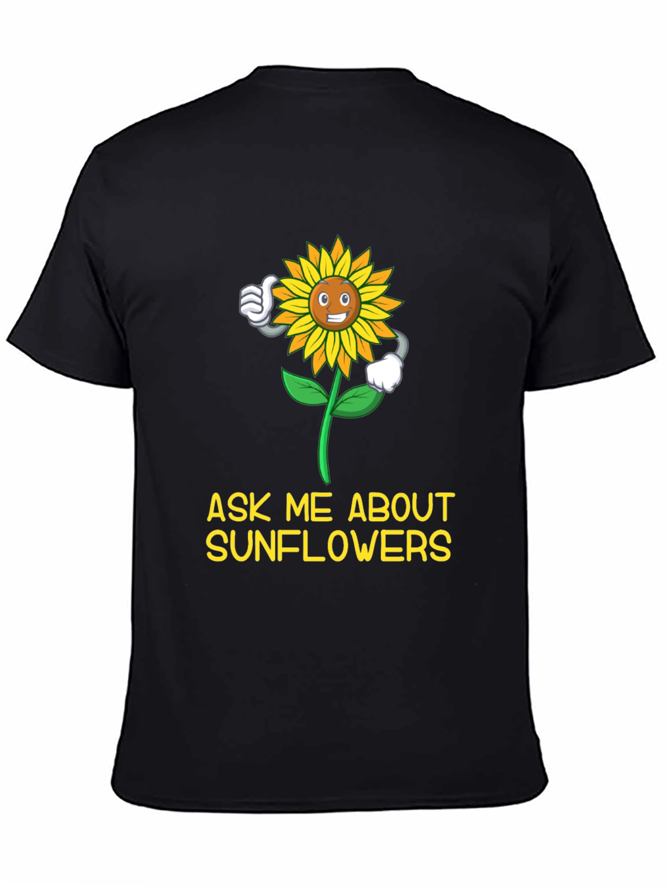 Black Ask Me About Sunflowers T-Shirt view 4