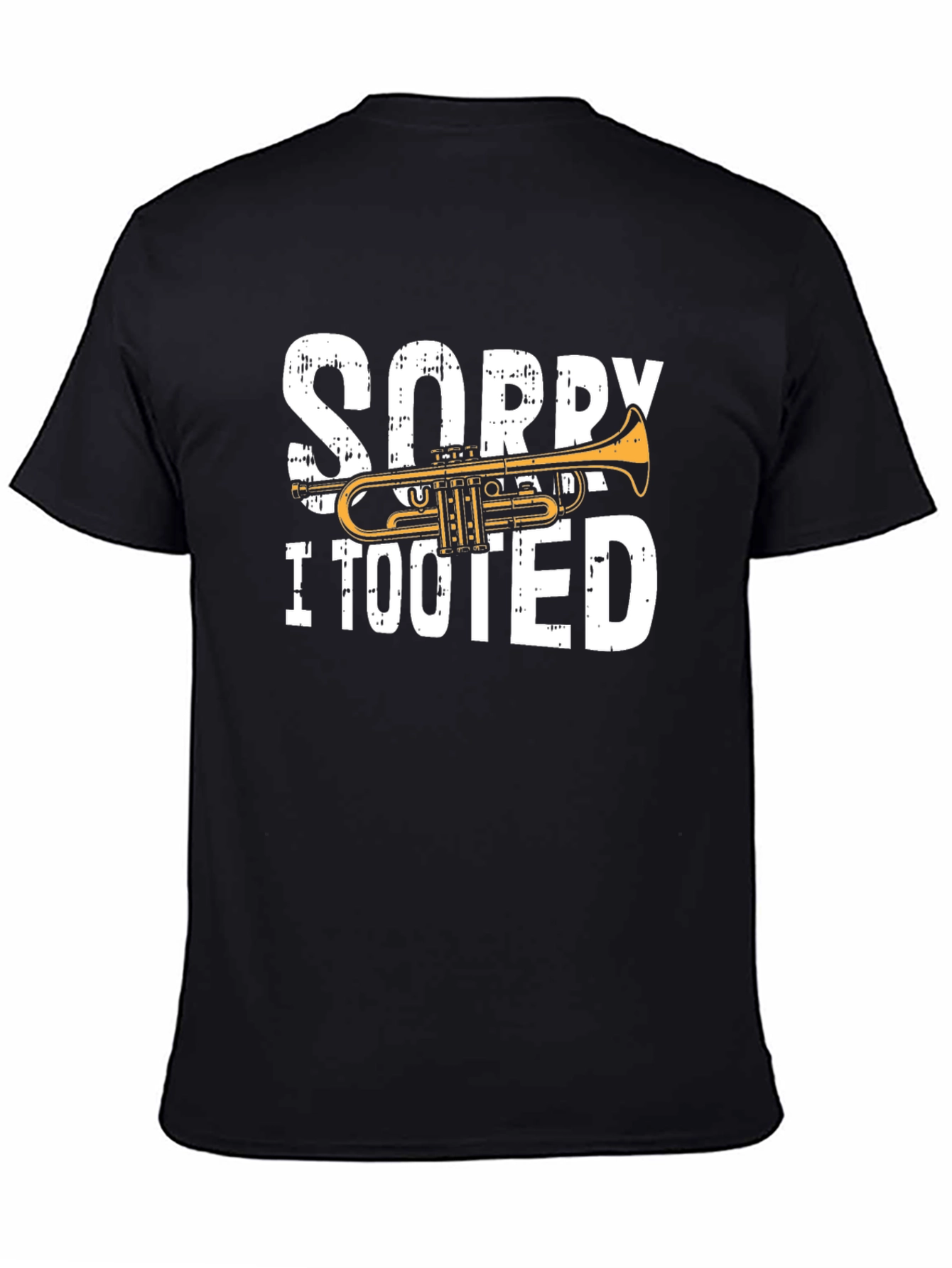 Black Sorry I Tooted Trumpet T-Shirt view 4