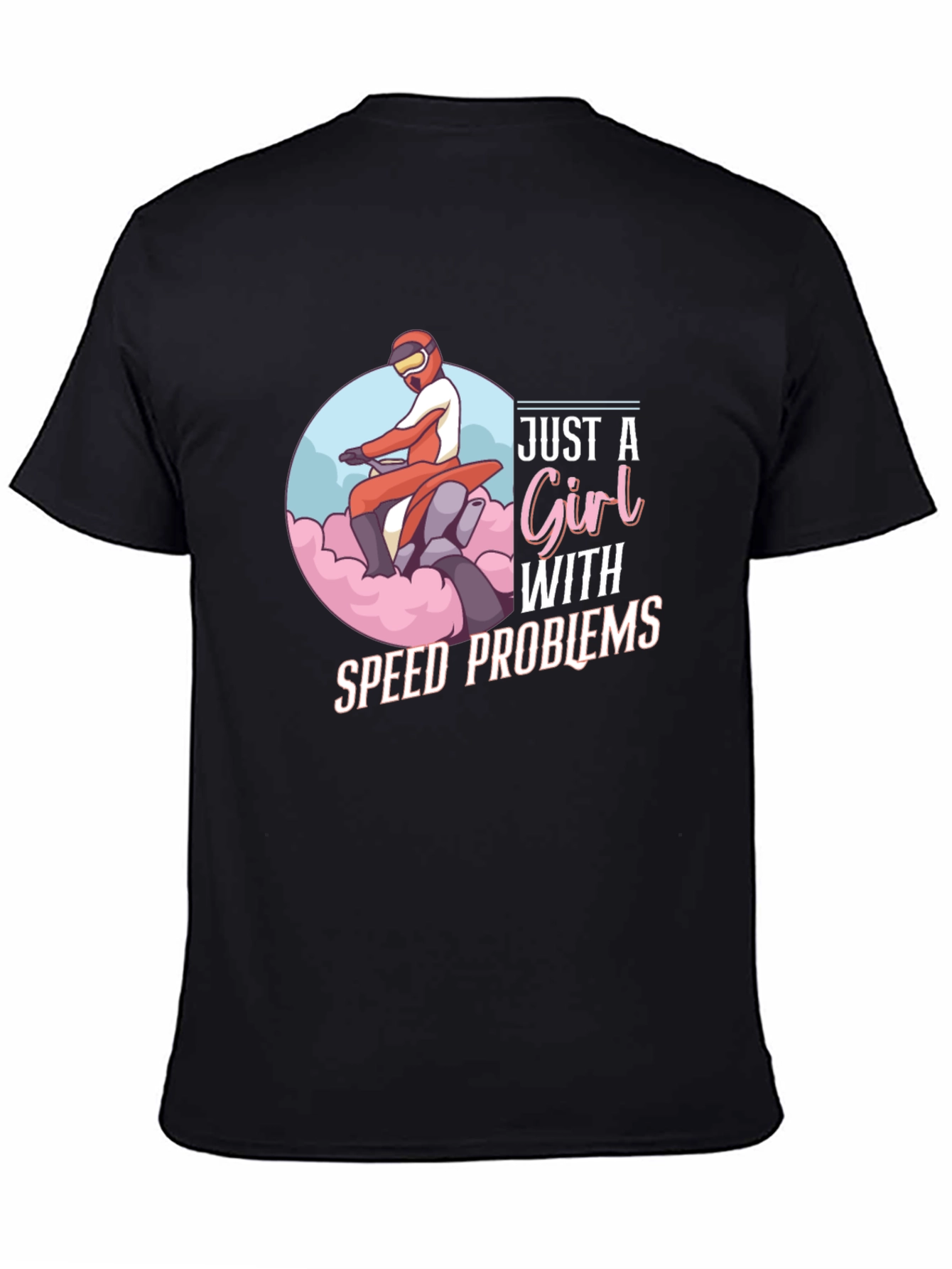Black Just A Girl With Speed Problems Black T-Shirt view 4