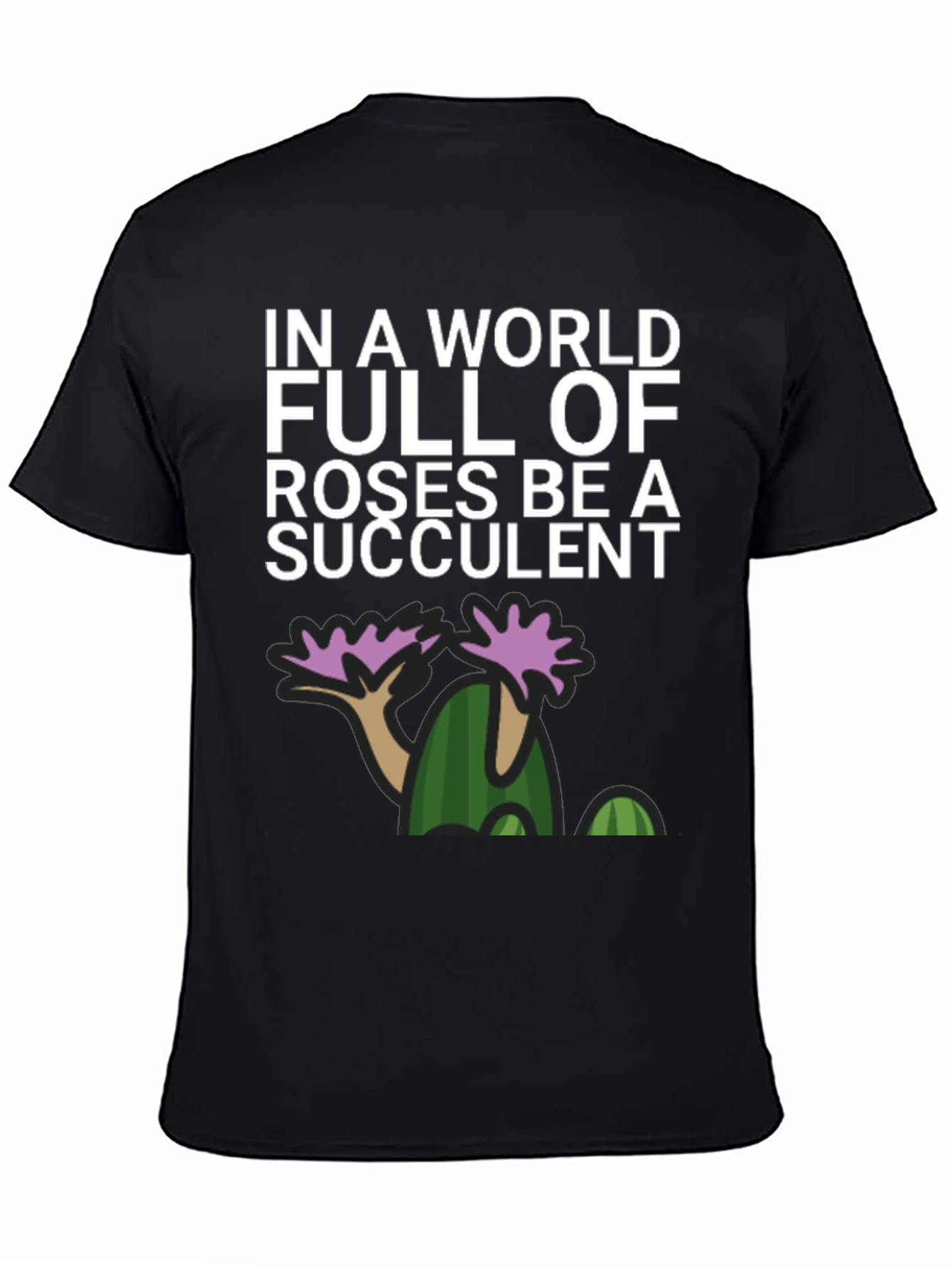 Black Be a Succulent Graphic T-Shirt view 4