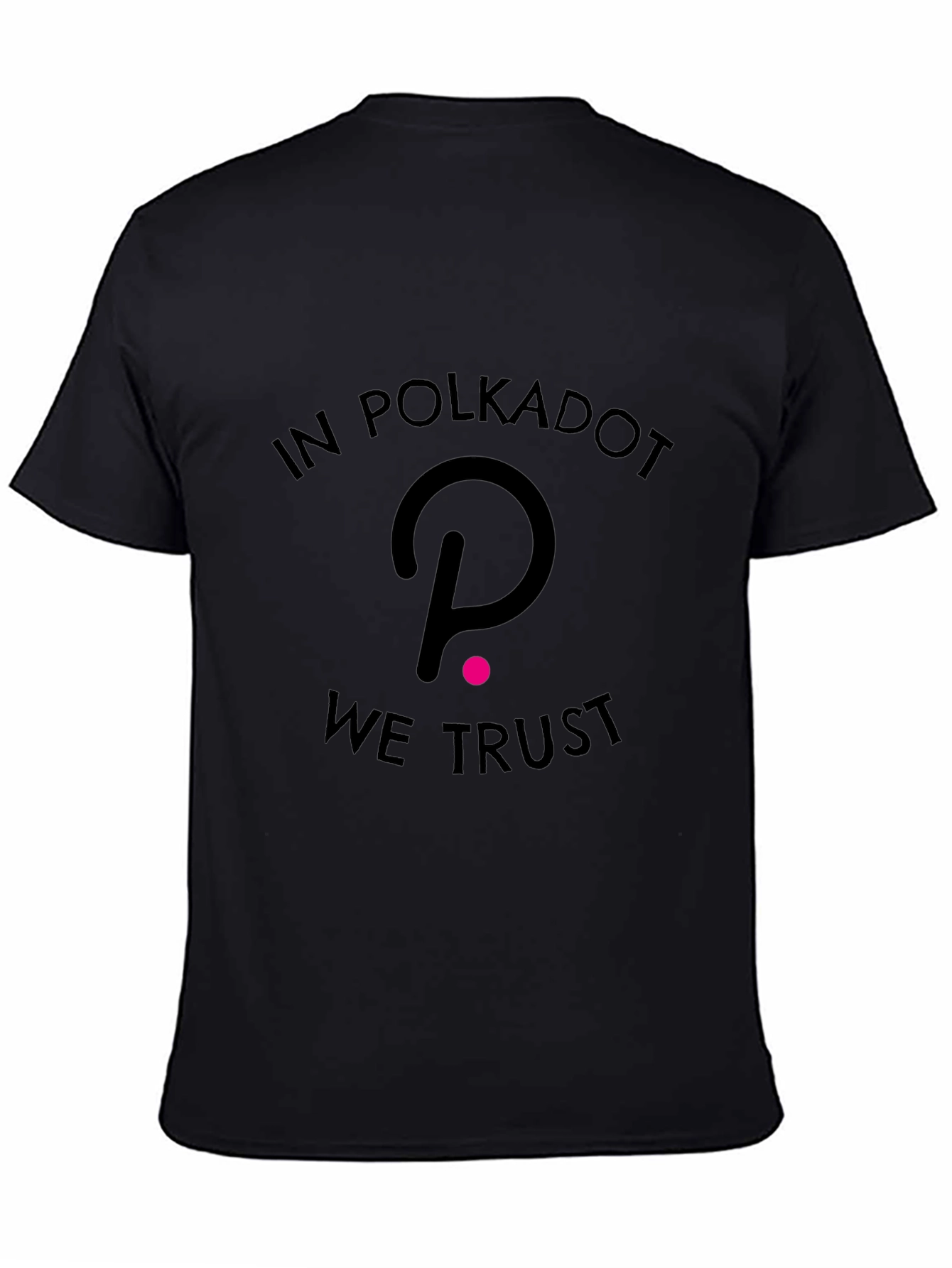 Black In Polkadot We Trust T-Shirt view 4