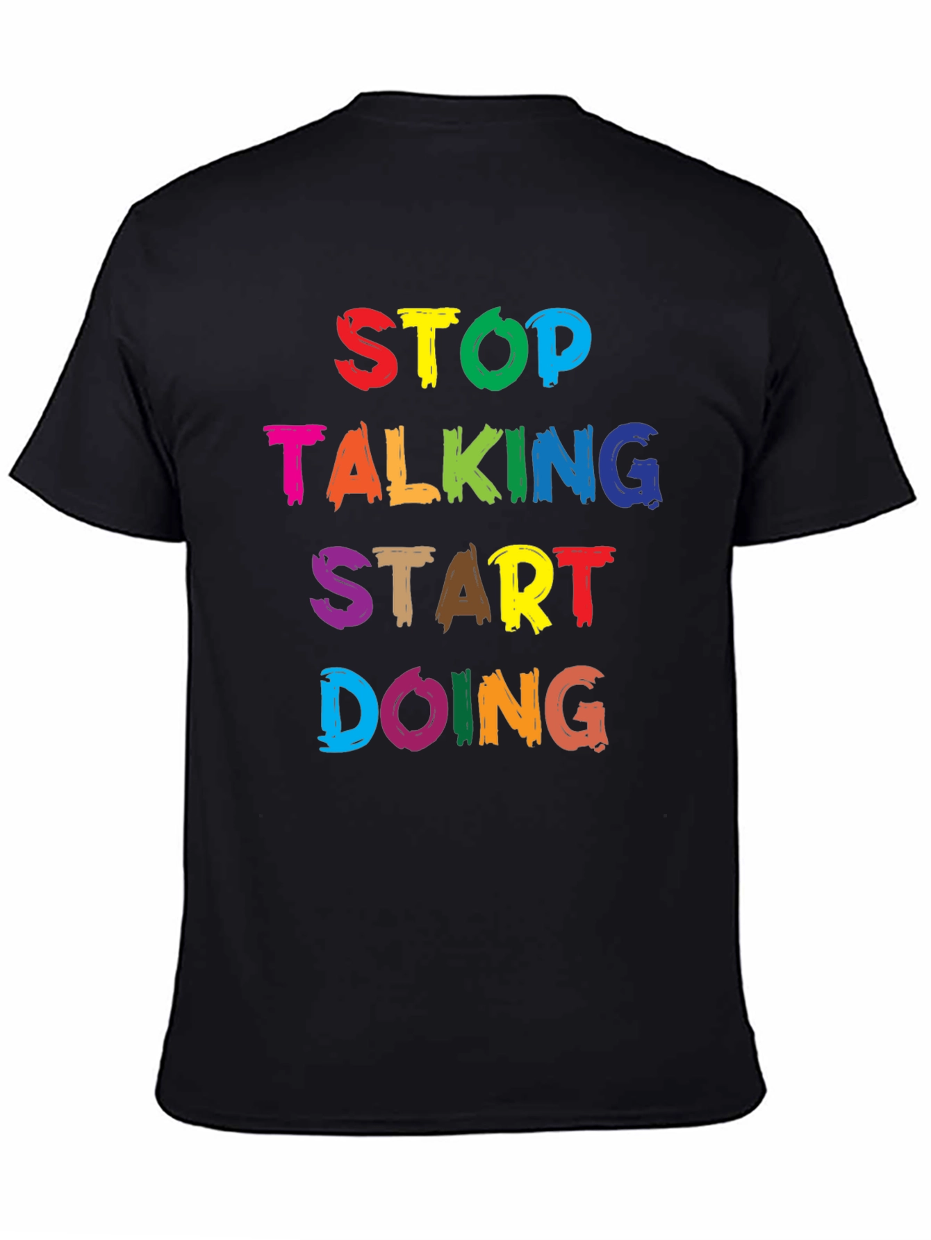 Black Stop Talking Start Doing Graphic Tee view 4