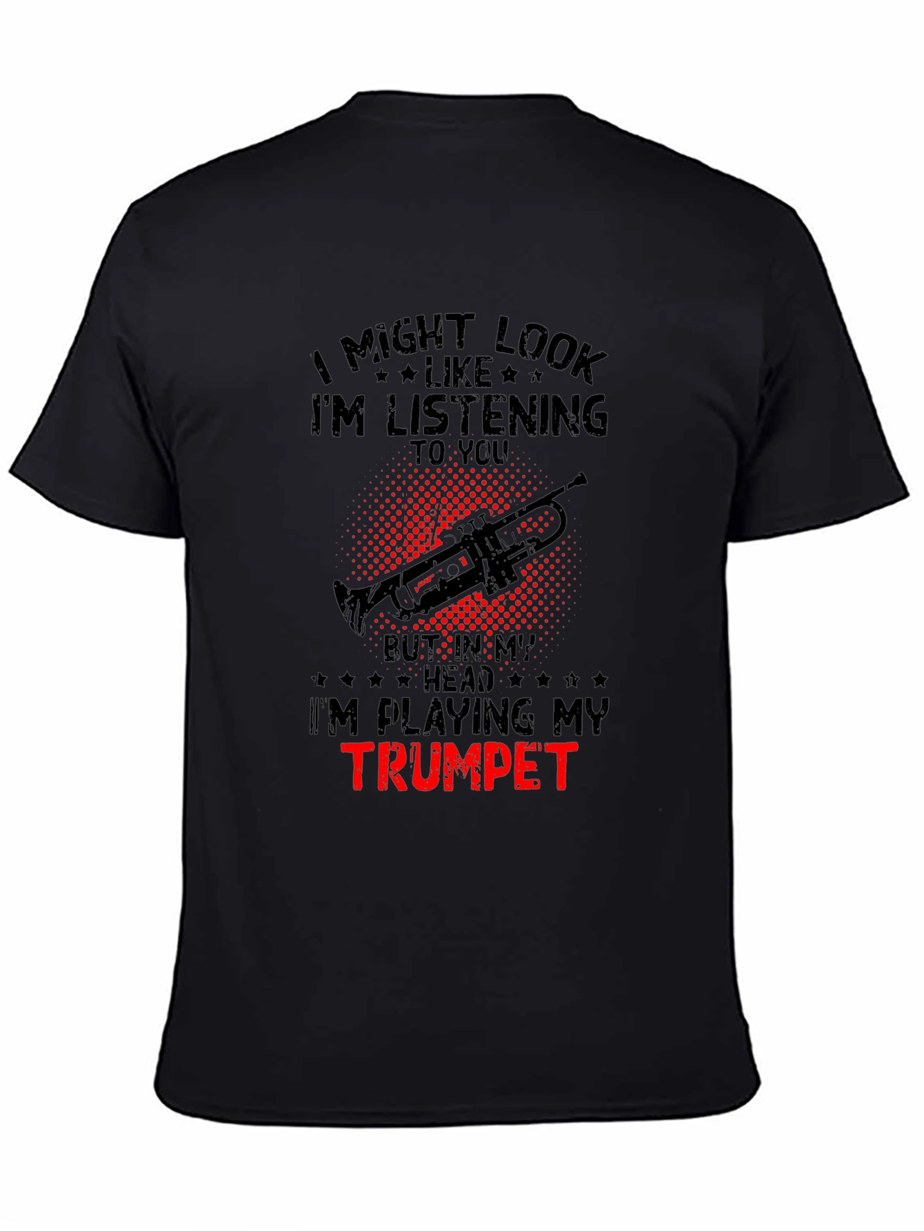 Black Trumpet Player T-Shirt: I'm Playing My Trumpet! view 4