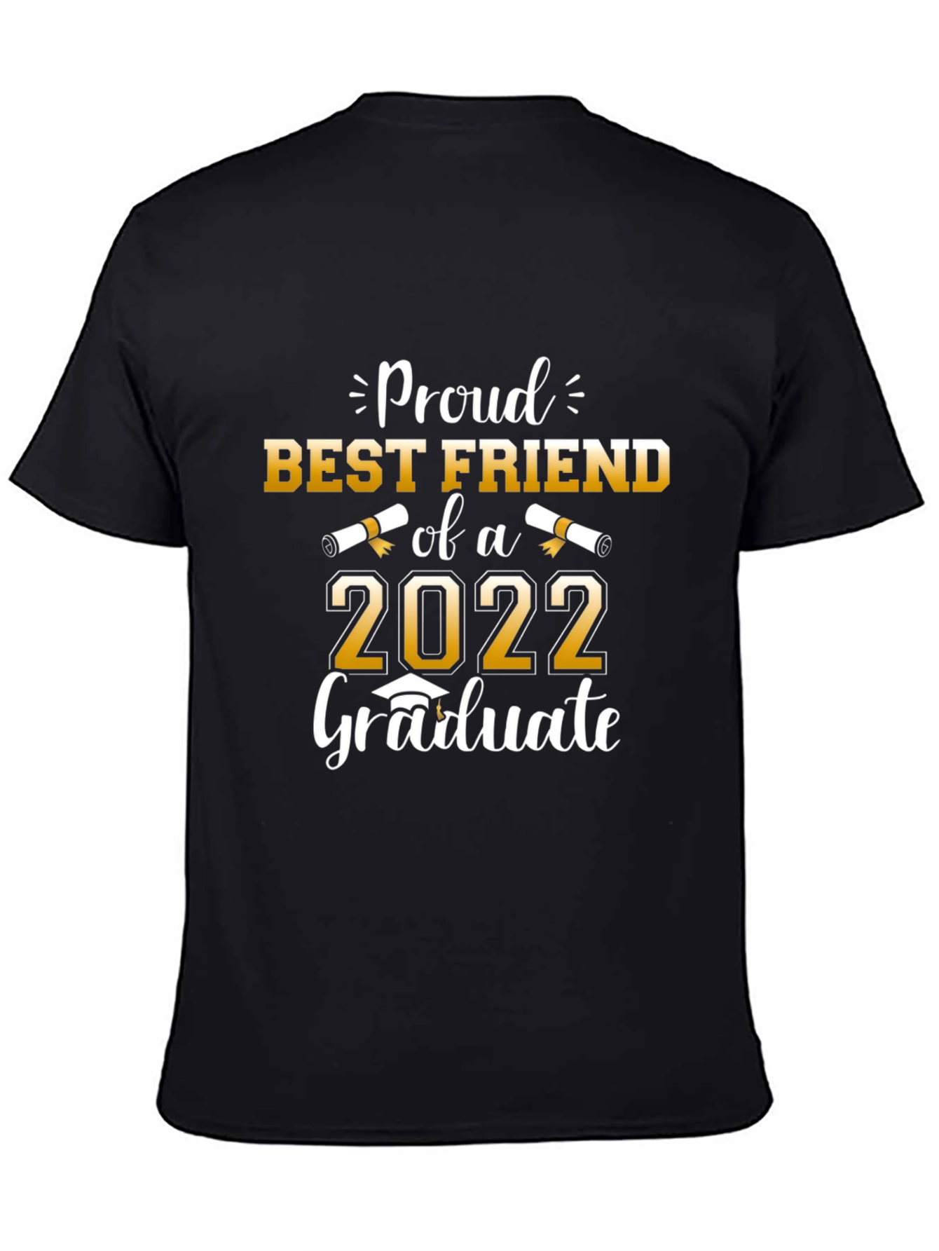 Black Proud Best Friend of a 2022 Graduate Black T-Shirt view 4