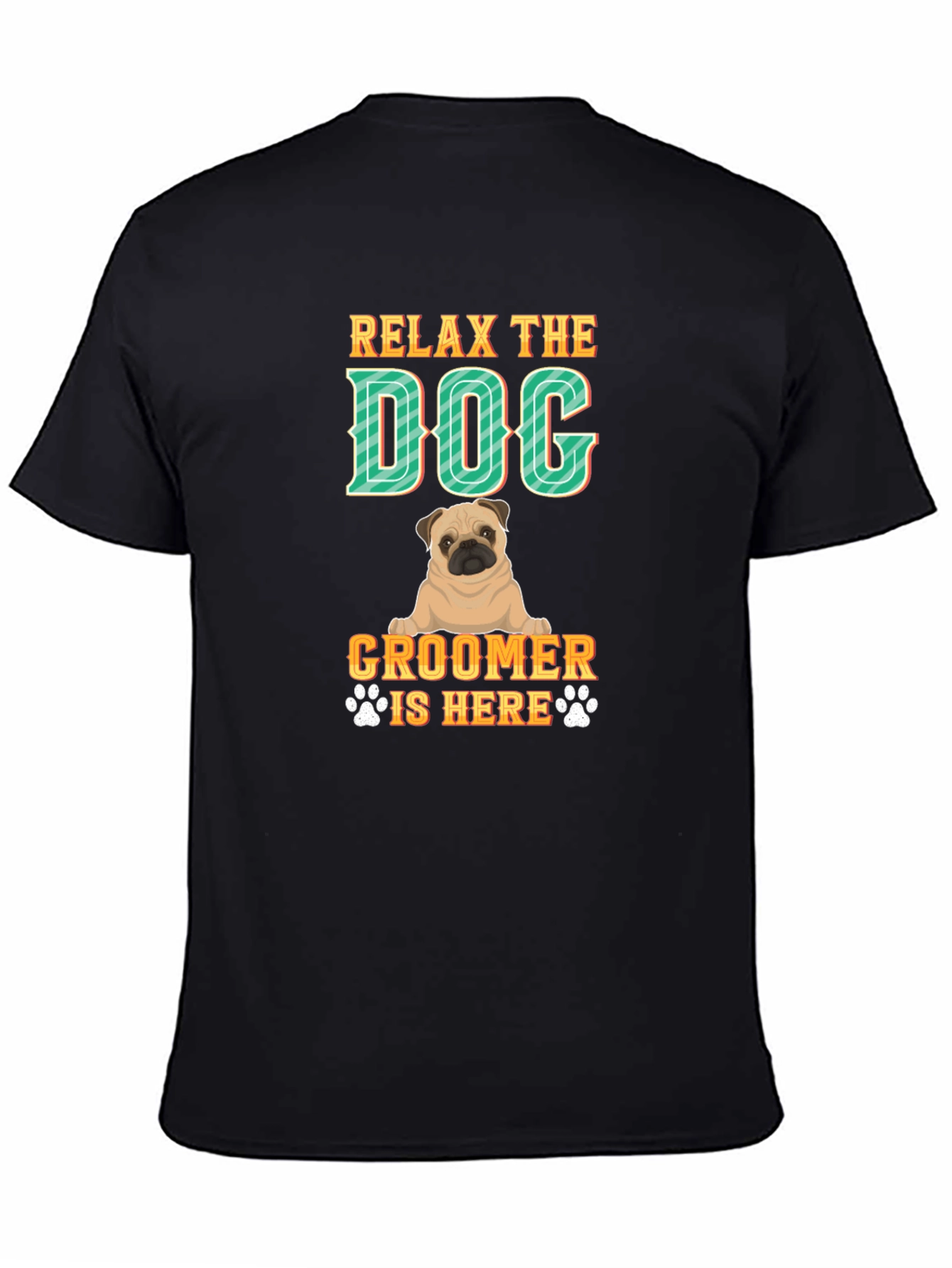 Black Relax the Dog Groomer is Here T-Shirt view 4