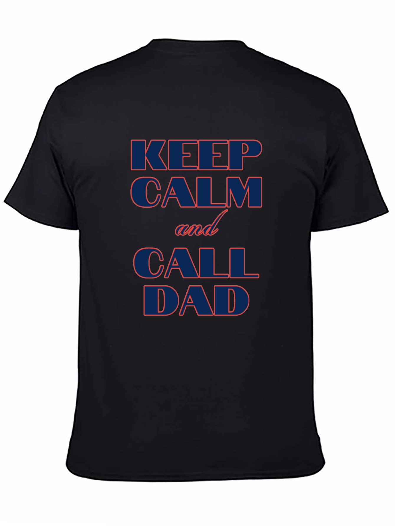Black Keep Calm and Call Dad T-Shirt - Black Cotton Tee view 4