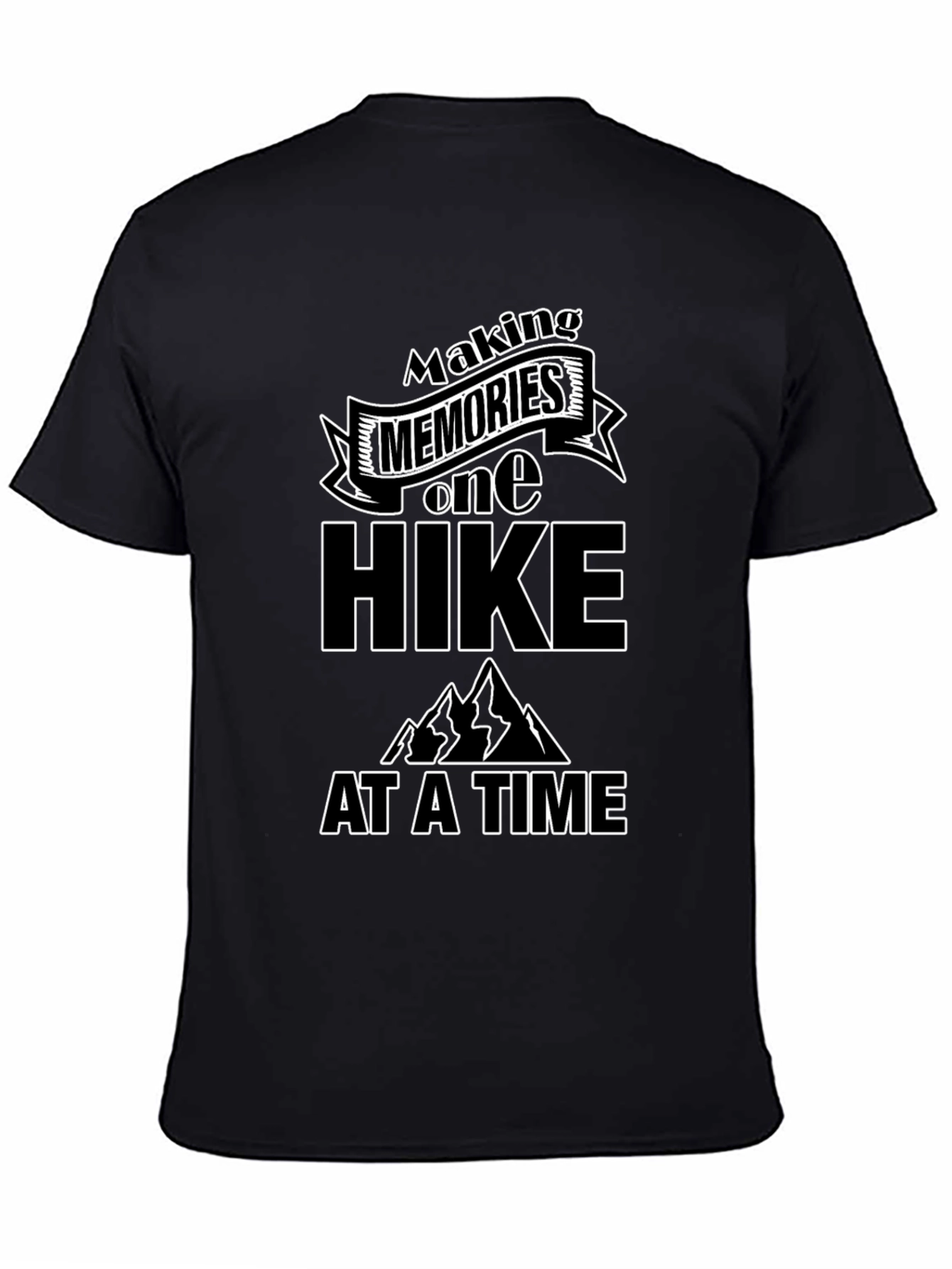 Black Making Memories One Hike at a Time T-Shirt view 4