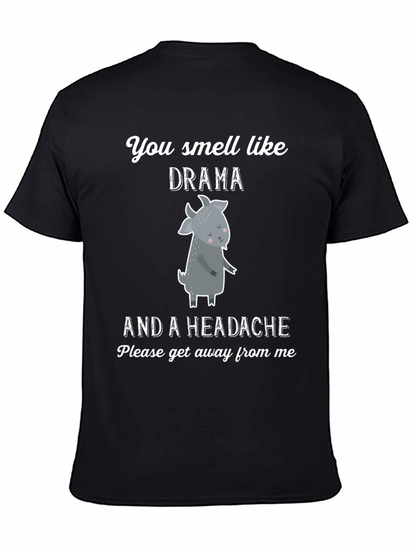 Black Drama Goat T-Shirt - You Smell Like Drama view 4