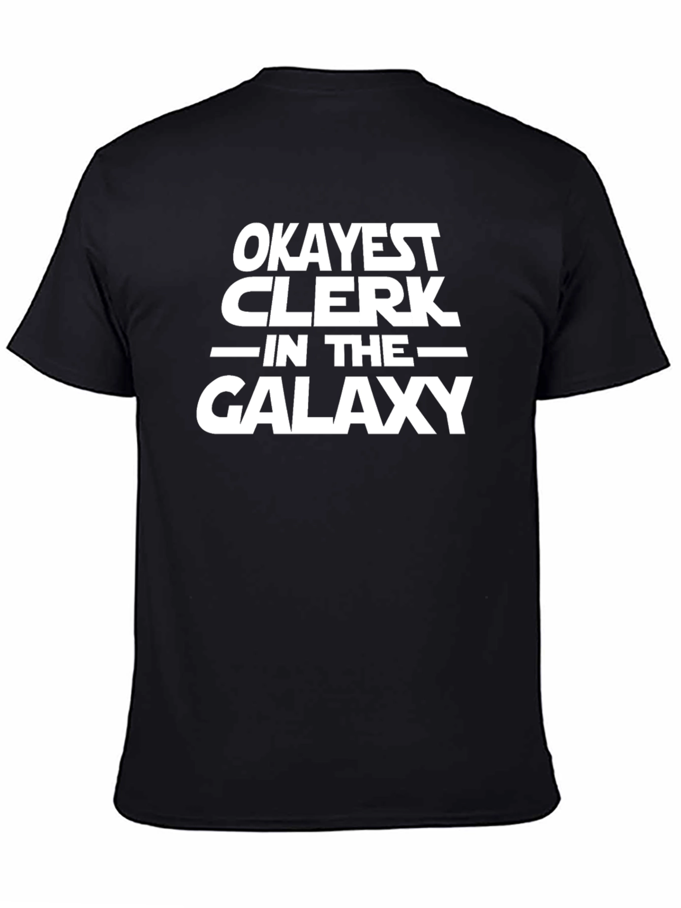 Black Okayest Clerk in the Galaxy - Graphic T-Shirt view 4