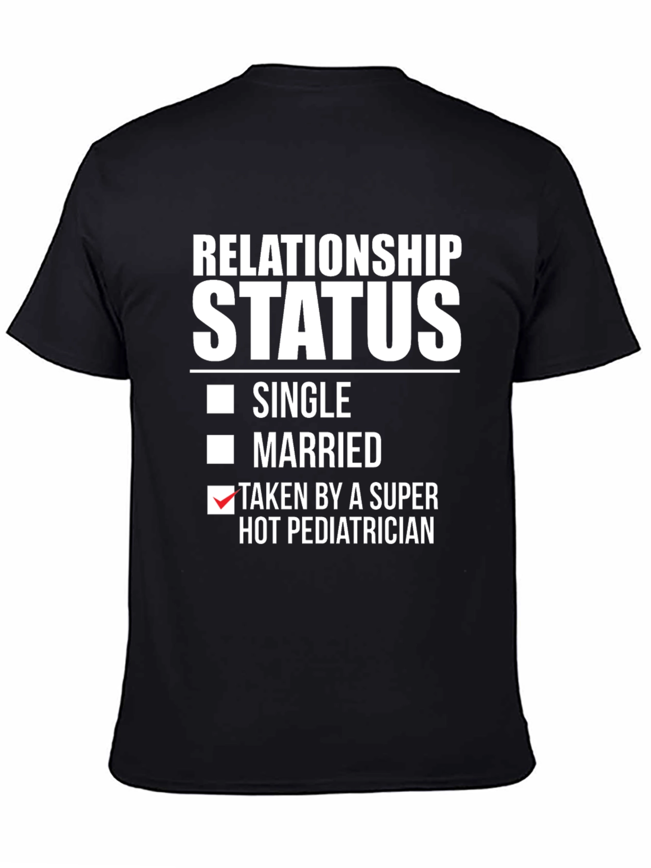 Black Relationship Status Pediatrician Graphic Tee view 4