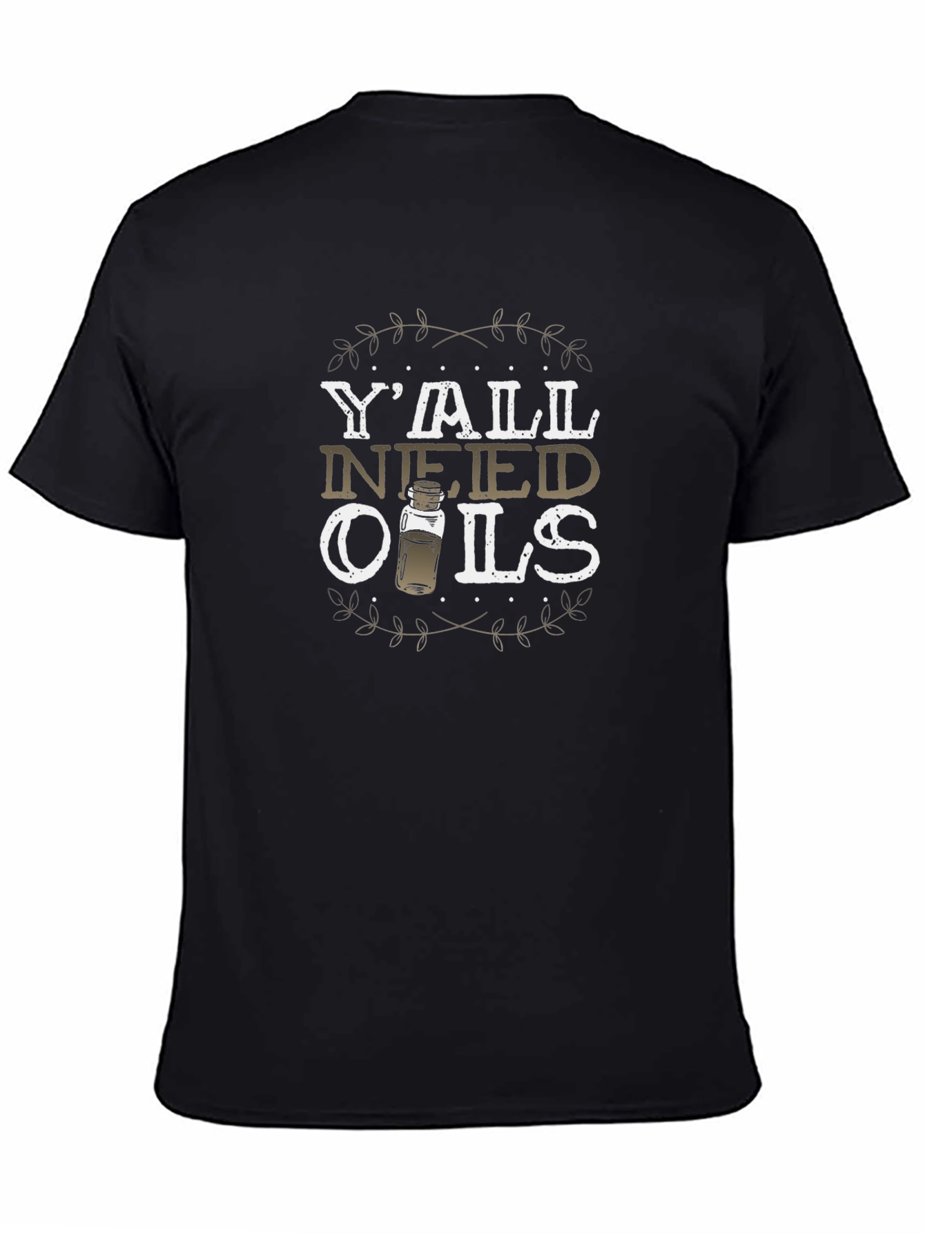 Black Y'all Need Oils T-Shirt - Essential Oil Humor view 4