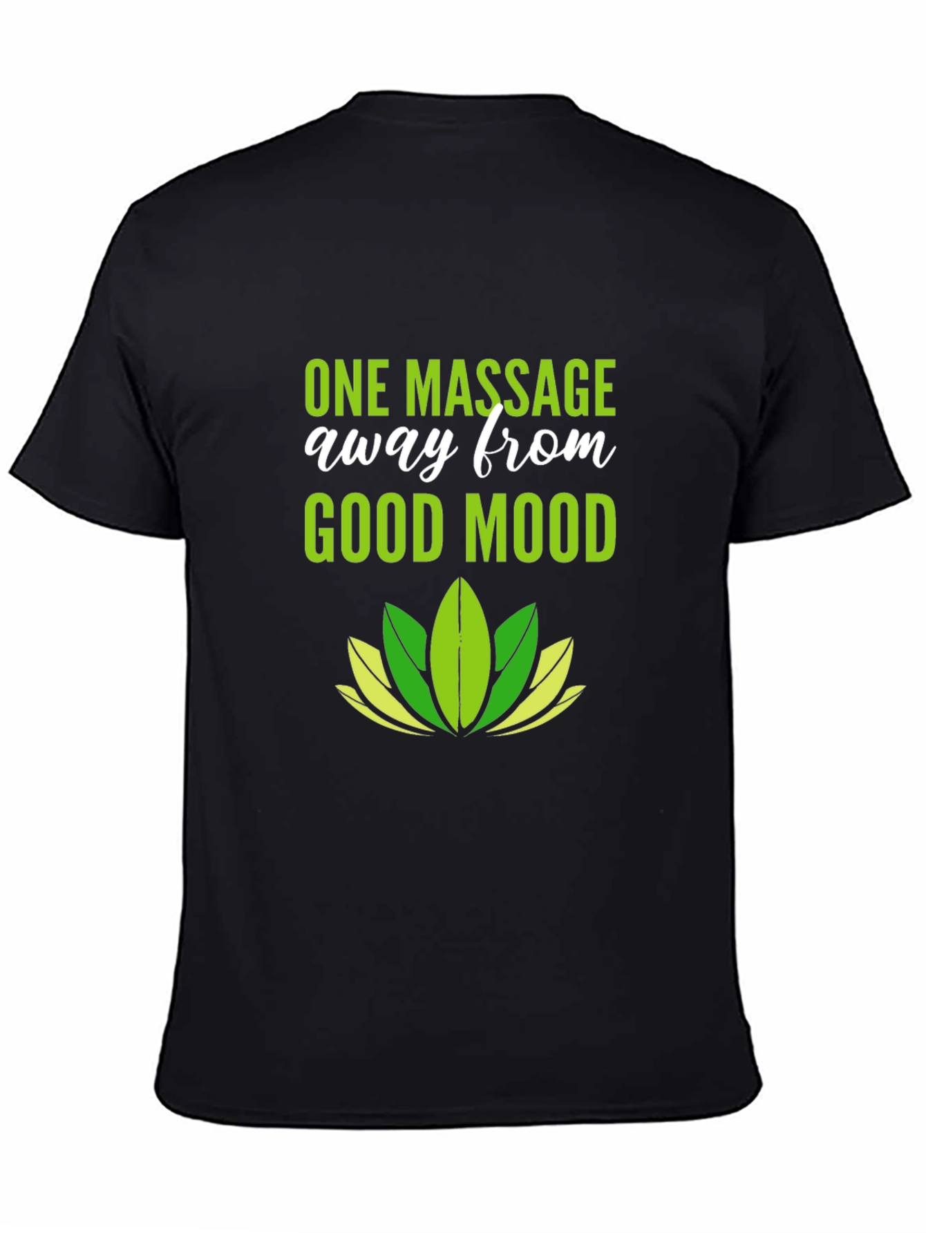 One Massage Away T-Shirt - Relaxed Comfort - 4