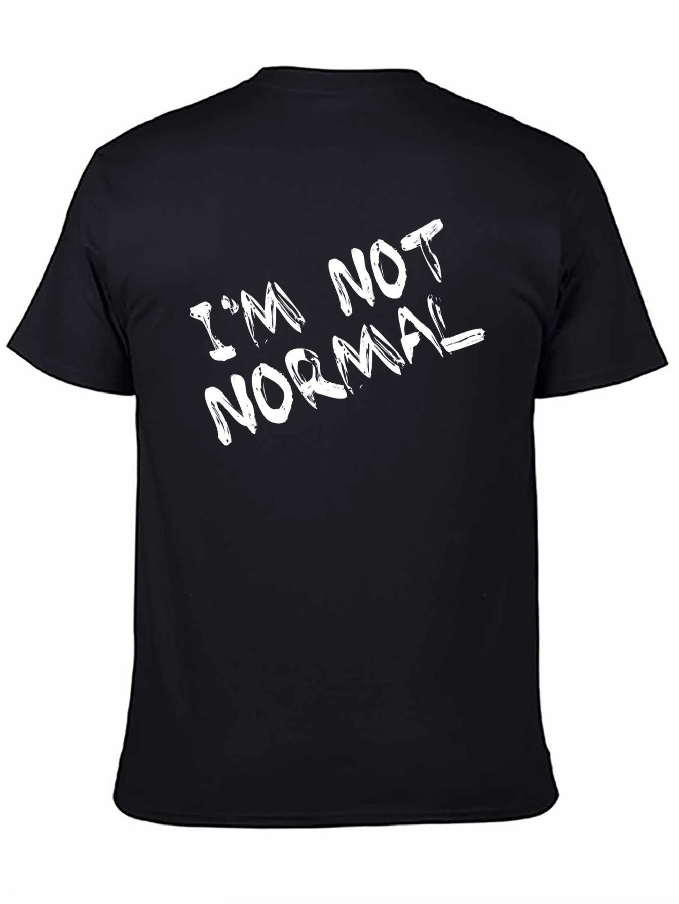 Black I'm Not Normal Black T-Shirt view 4