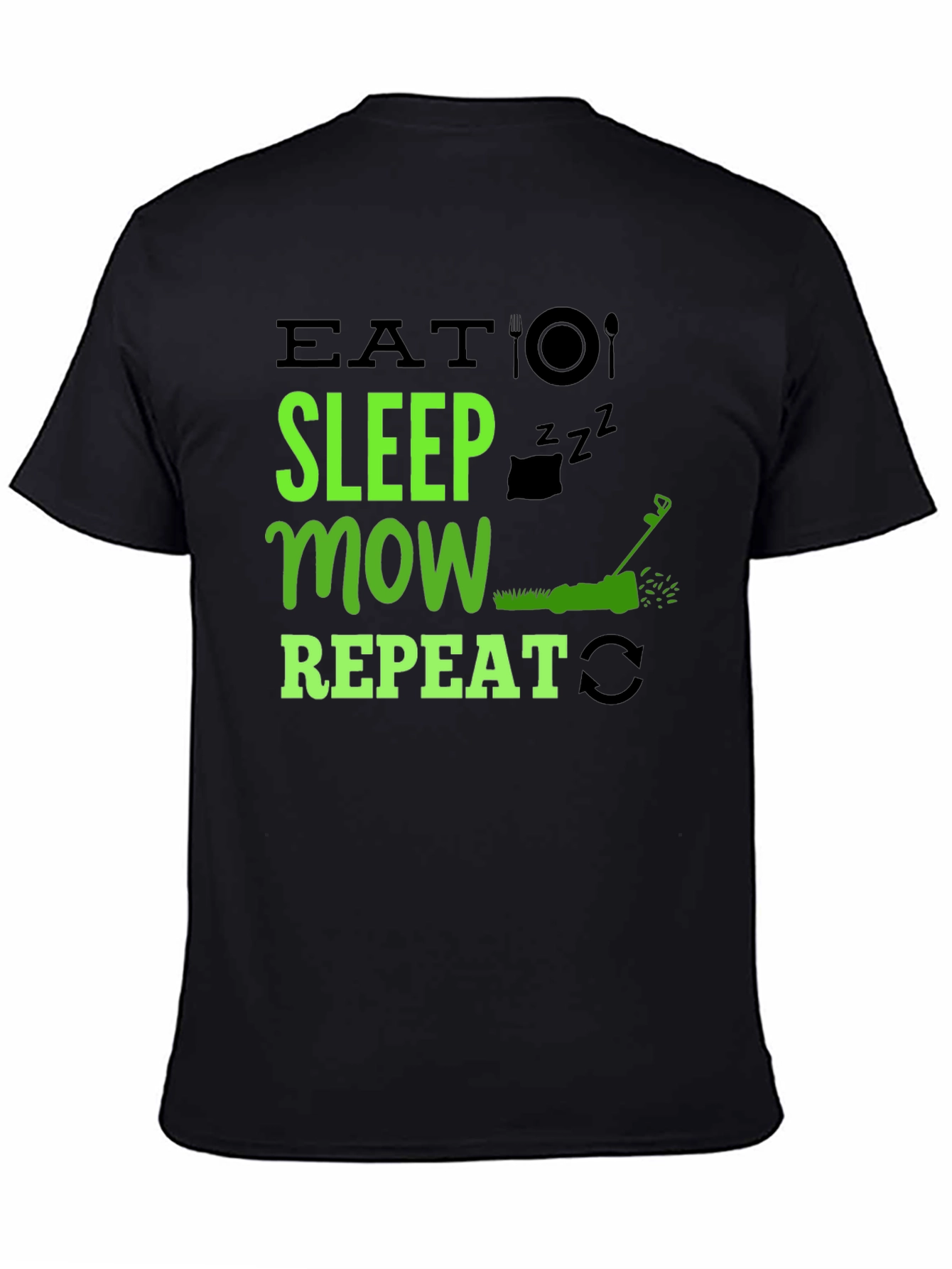 Black Eat Sleep Mow Repeat T-Shirt - Lawn Care Humor view 4