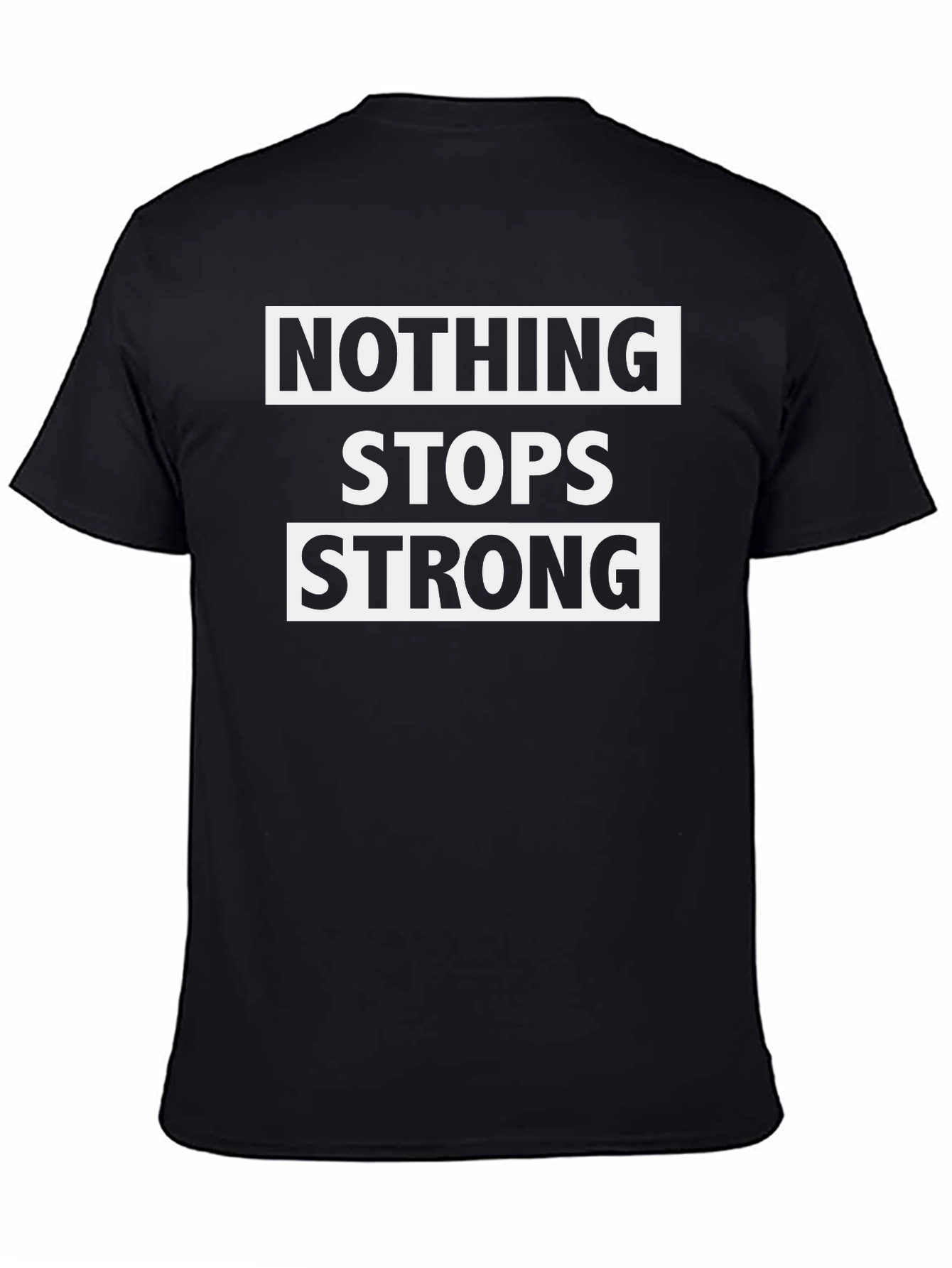 Black Nothing Stops Strong Black Graphic Tee view 4