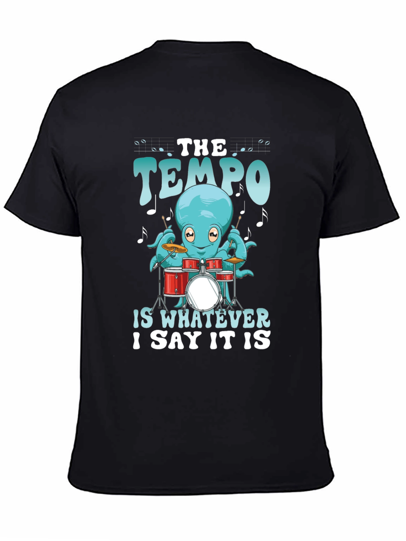 Black Octopus Drummer Tee - The Tempo Is Whatever I Say It Is view 4