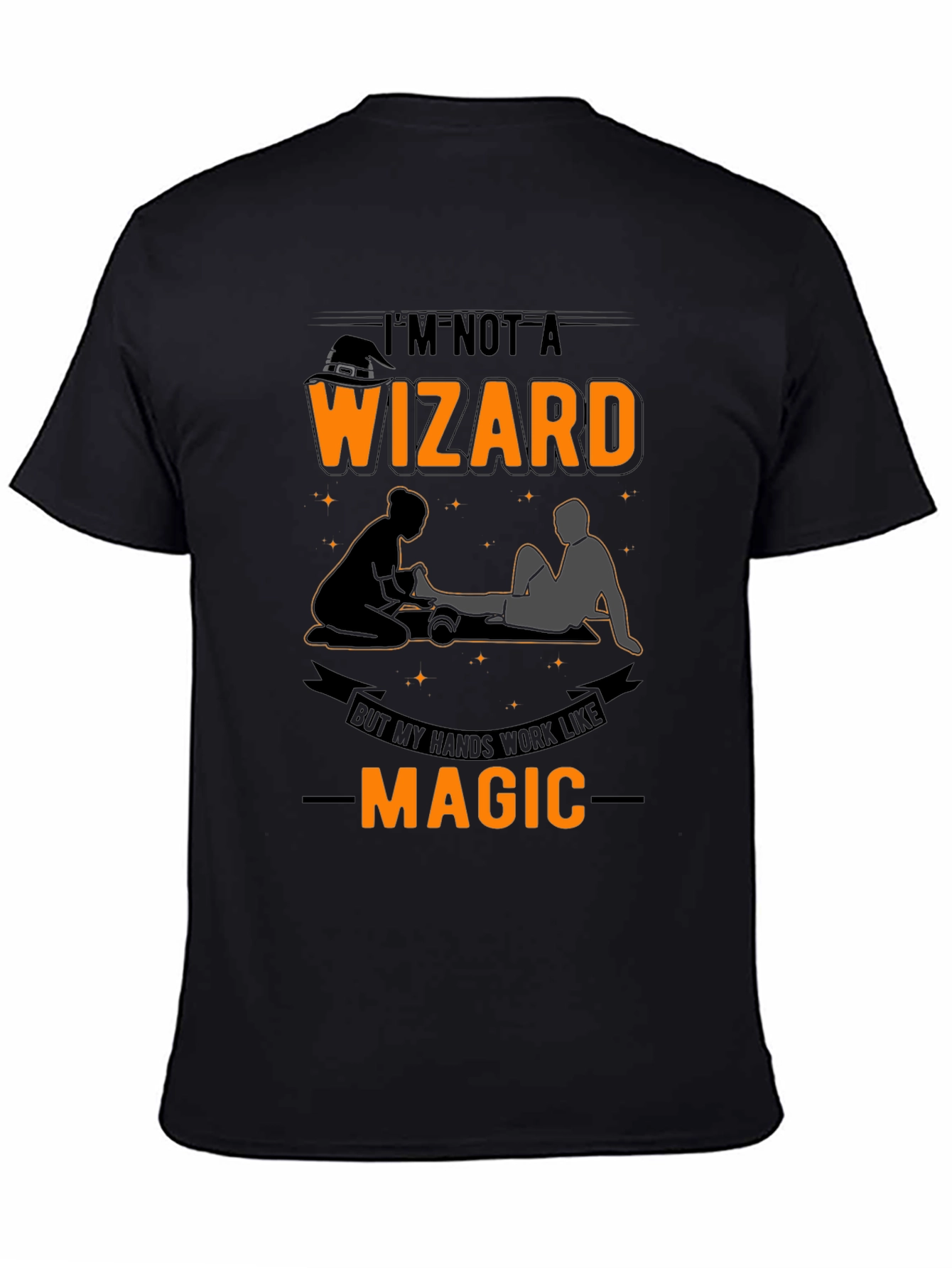 Black Funny Massage Therapist T-Shirt: "I'm Not A Wizard" view 4
