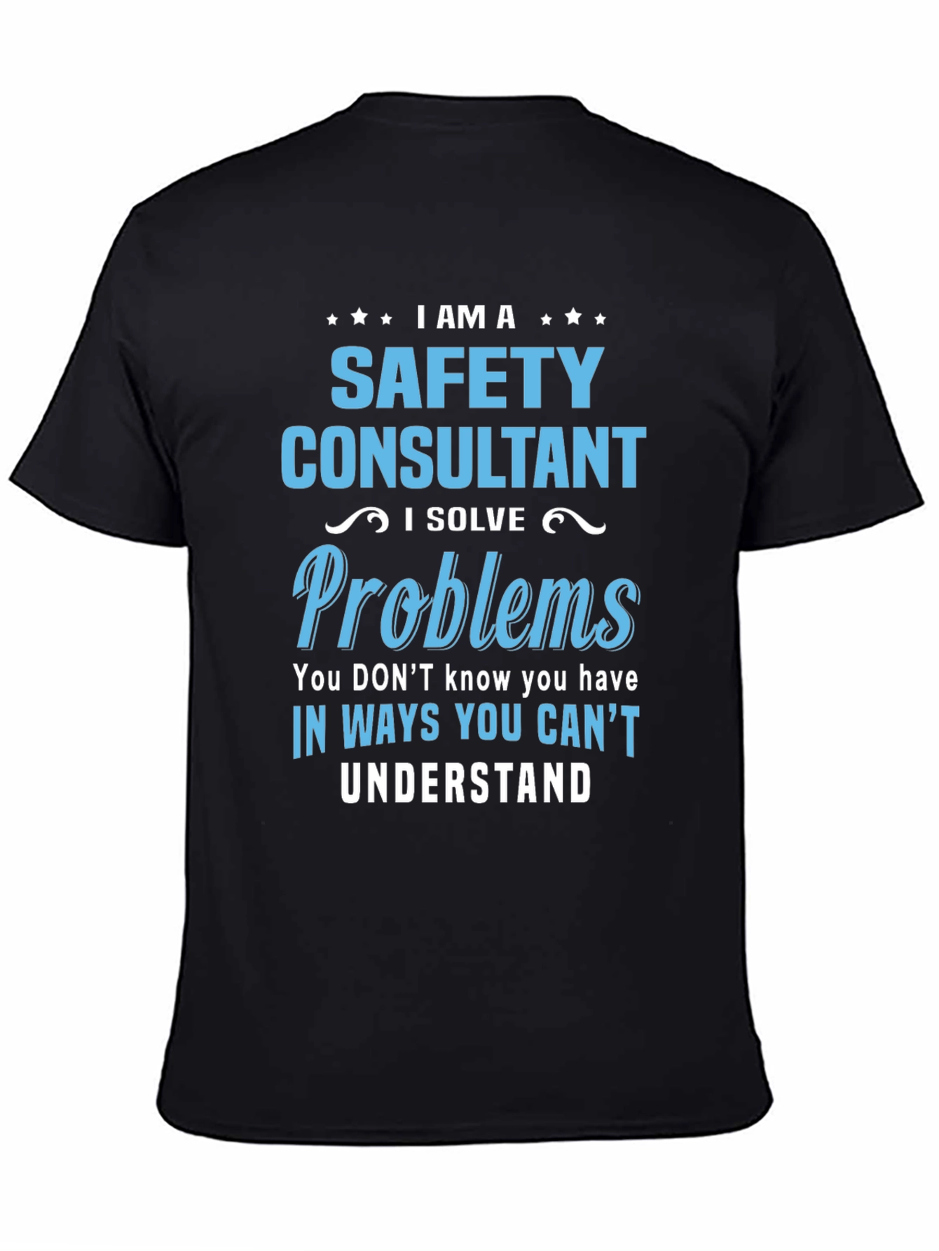 Black Safety Consultant T-Shirt - Problem Solver view 4