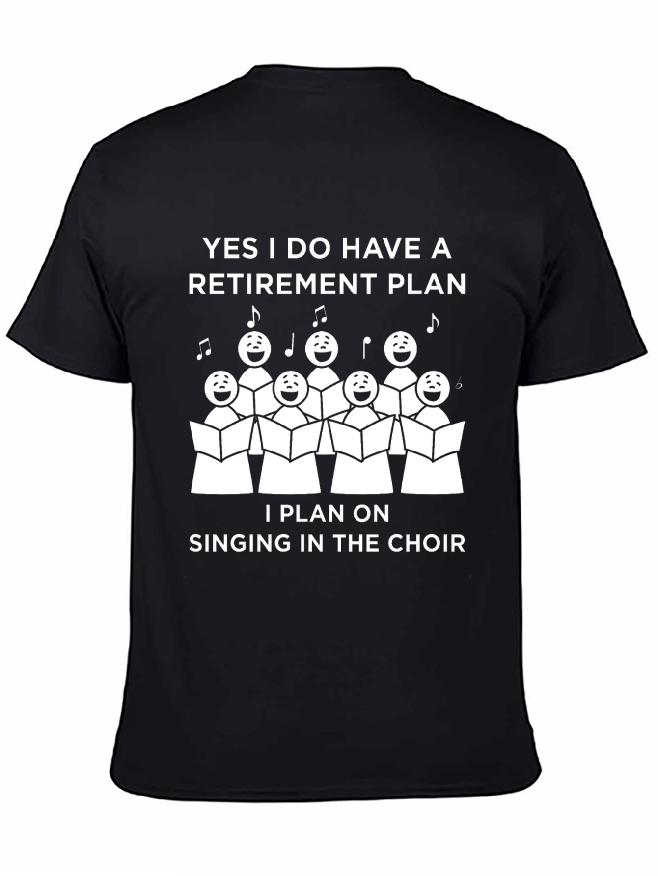 Black Retirement Plan Singing Choir T-Shirt view 4