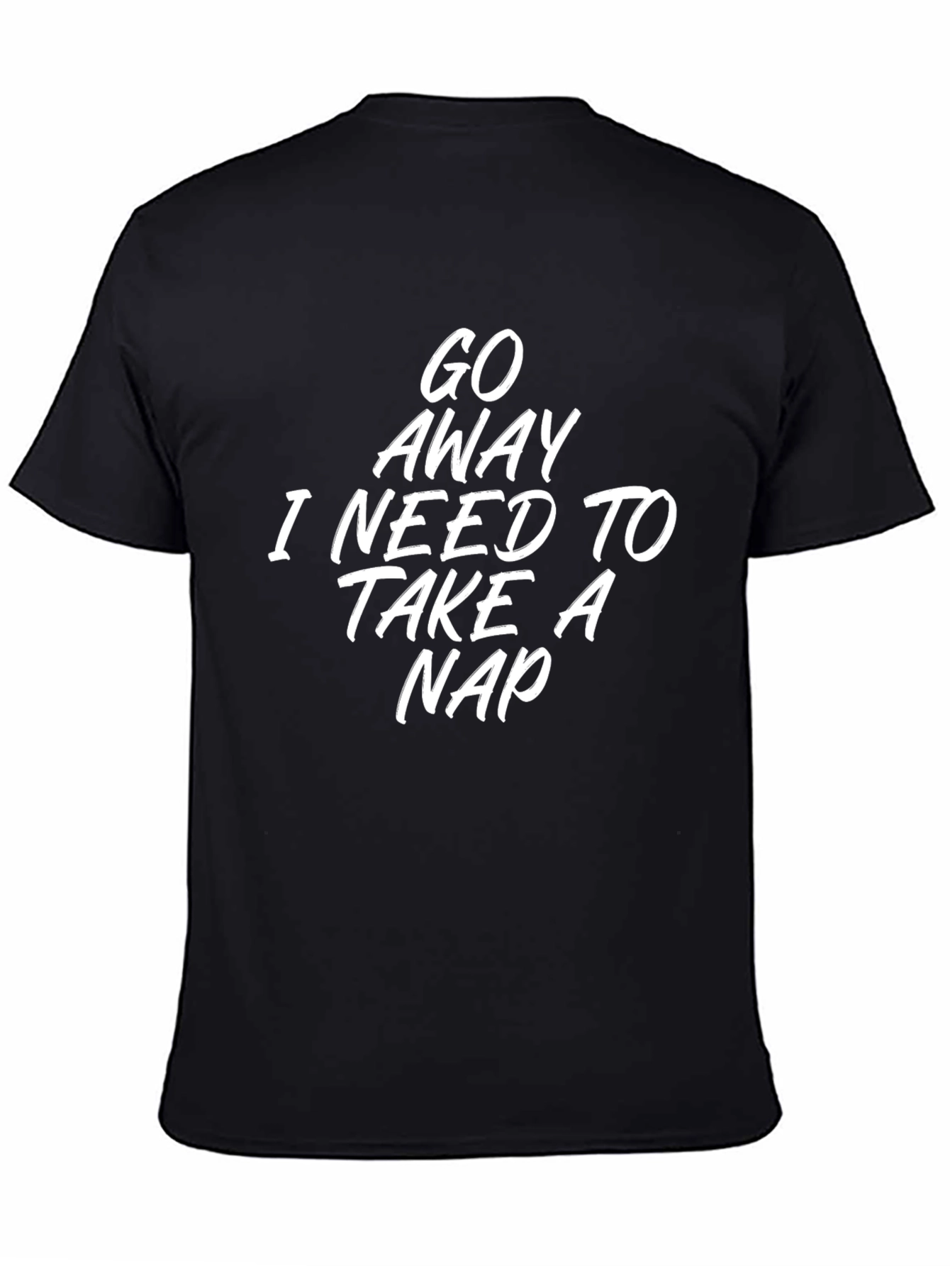 Black Go Away I Need To Take a Nap Black T-Shirt view 4