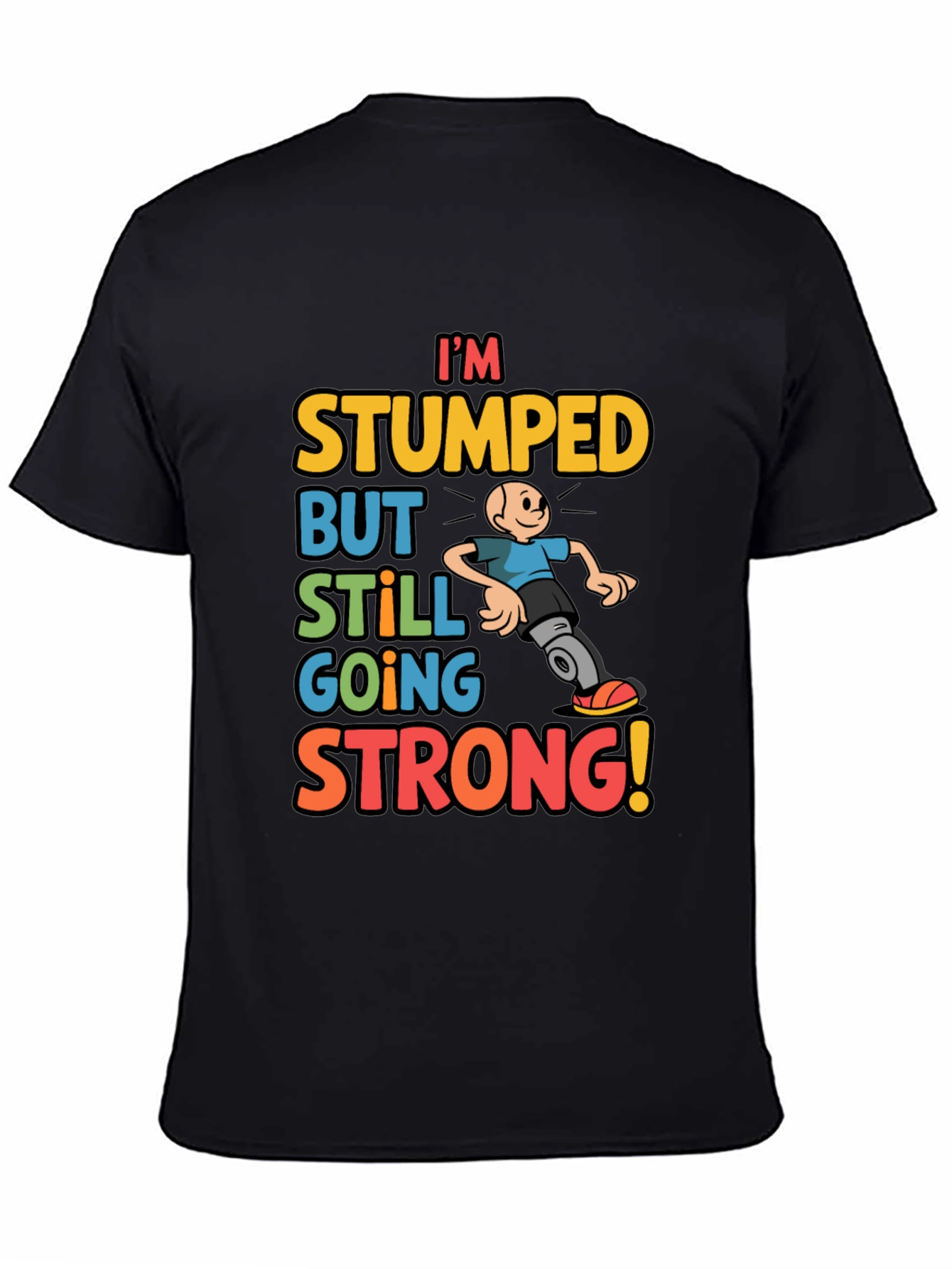 Black I'm Stumped But Still Going Strong Graphic T-Shirt view 4