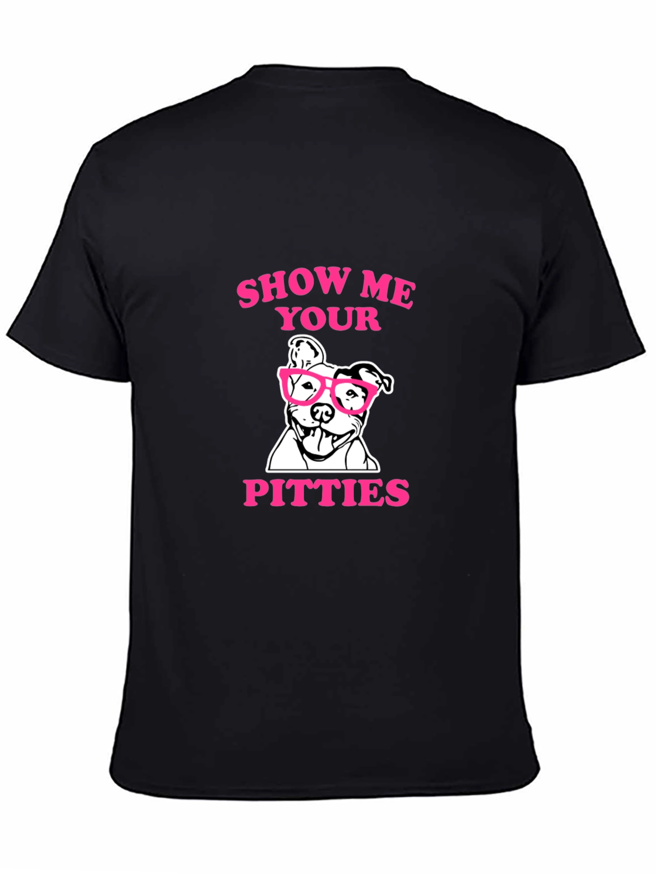 Black Show Me Your Pitties T-Shirt view 4