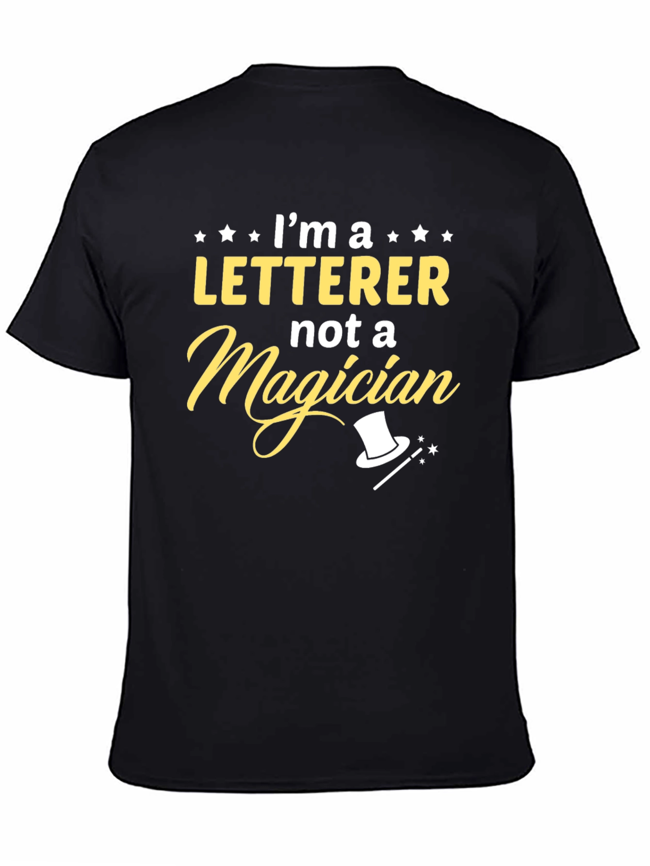 Black Letterer Not a Magician Funny Graphic T-Shirt view 4