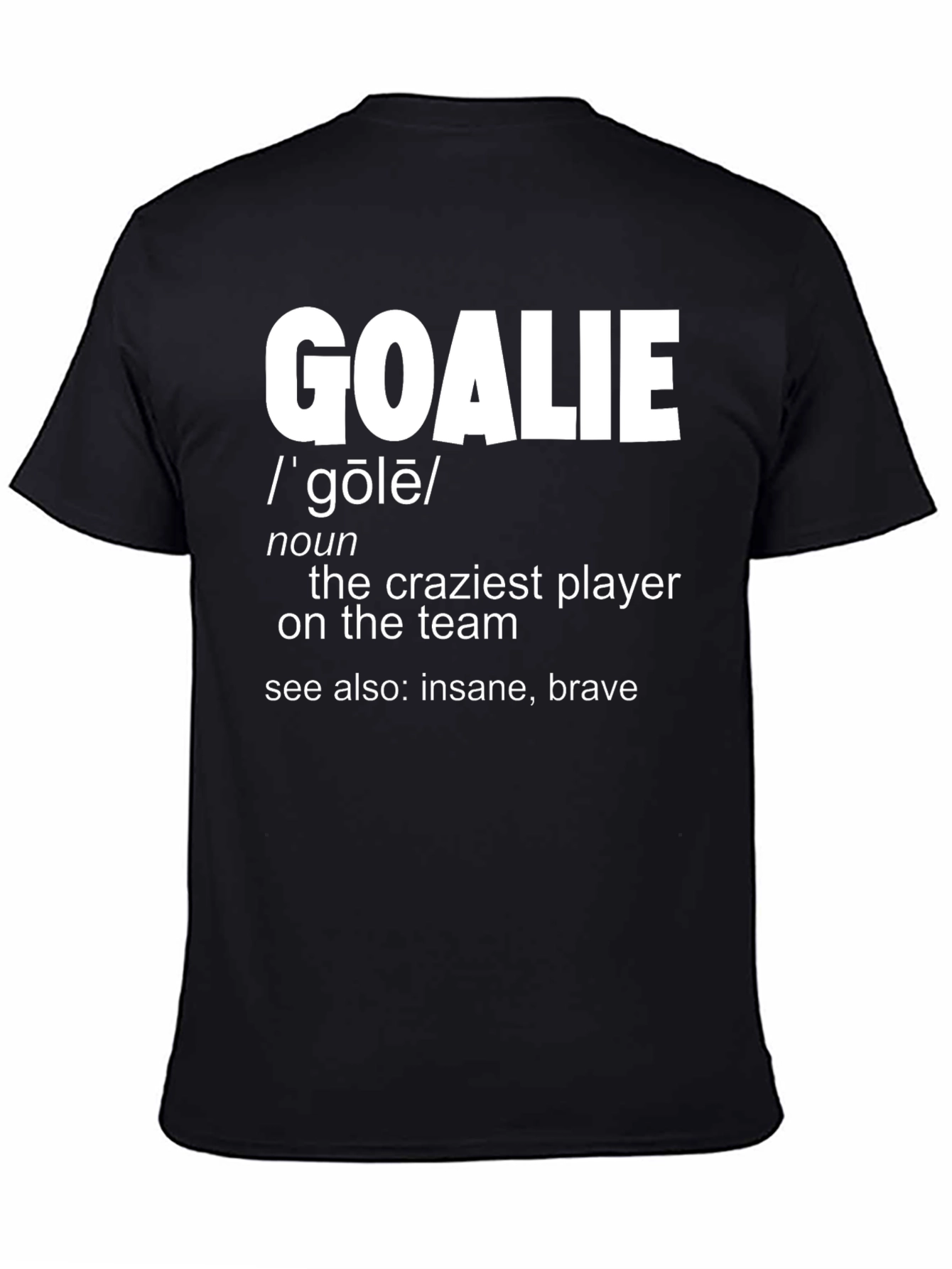 Black Goalie Definition T-Shirt - Crazy Hockey Player Tee view 4