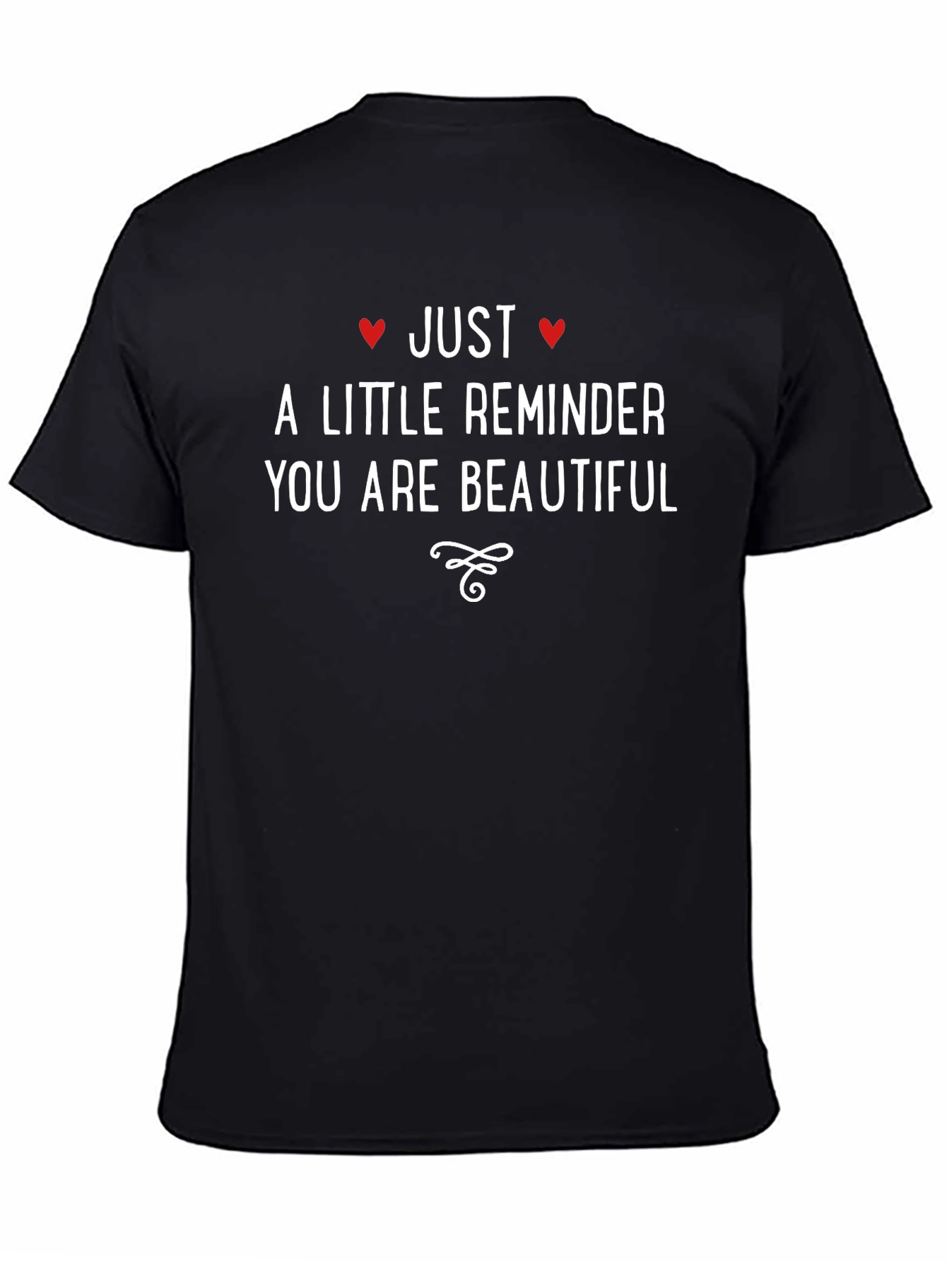 Black Just A Little Reminder You Are Beautiful Black Tee view 4
