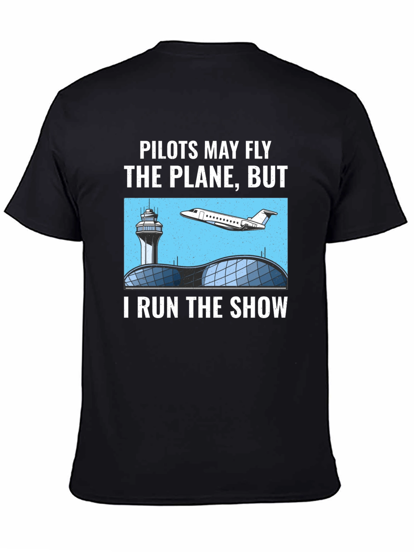 Black Pilots May Fly the Plane T-Shirt - Air Traffic Controller Tee view 4