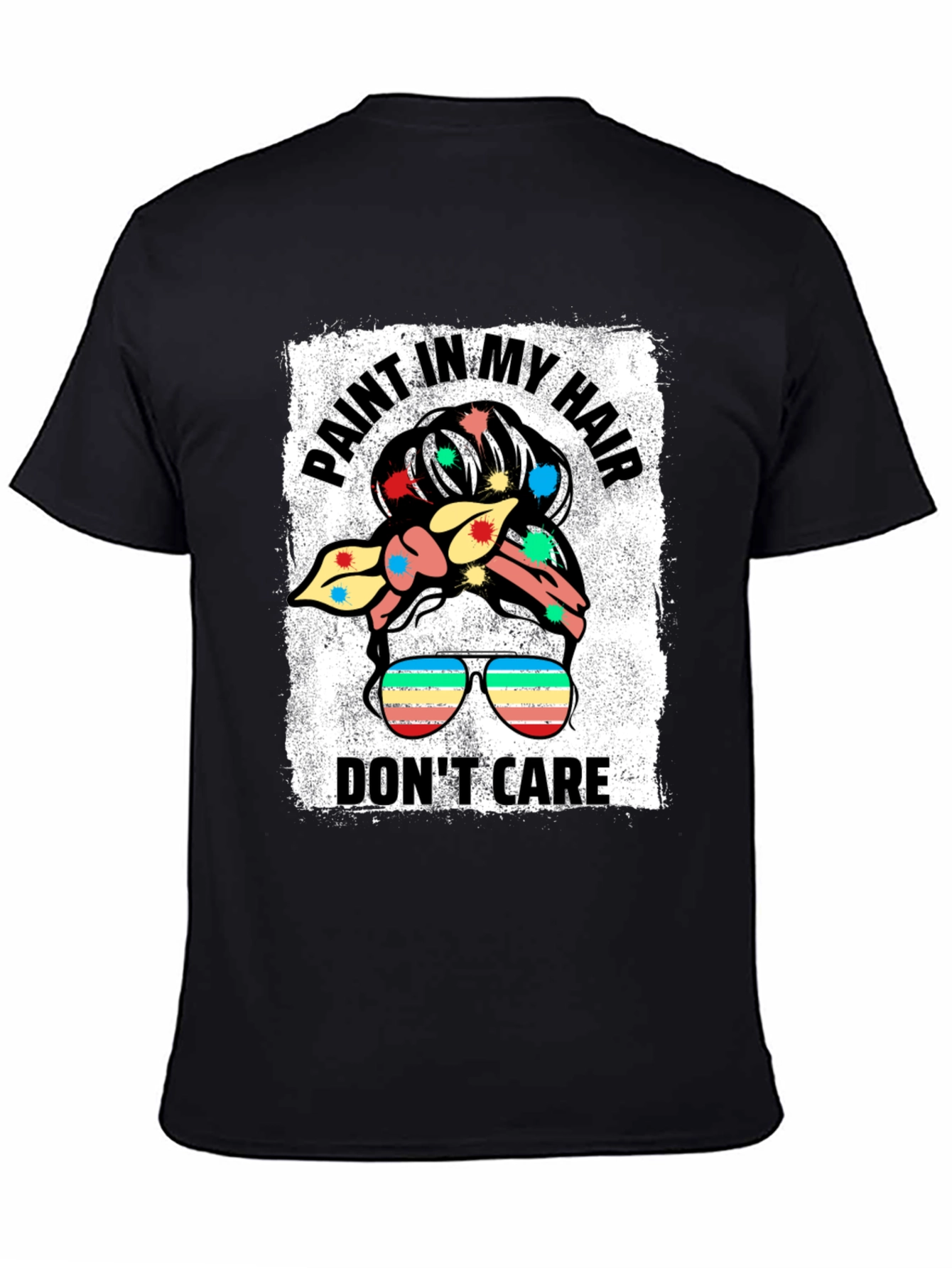 Black Paint In My Hair Don't Care Black T-Shirt view 4