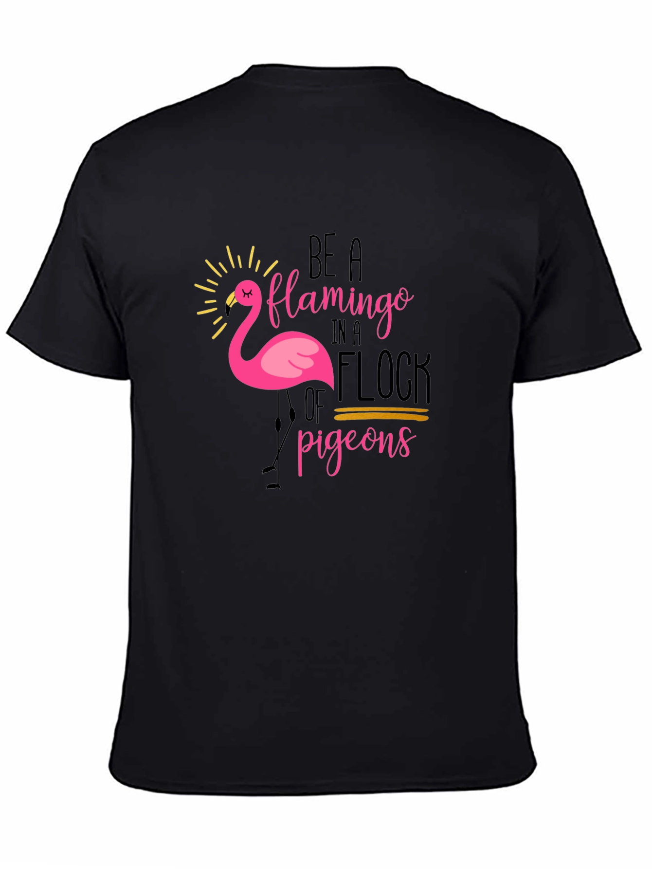 Black Be a Flamingo T-Shirt - Unique Graphic Tee view 4