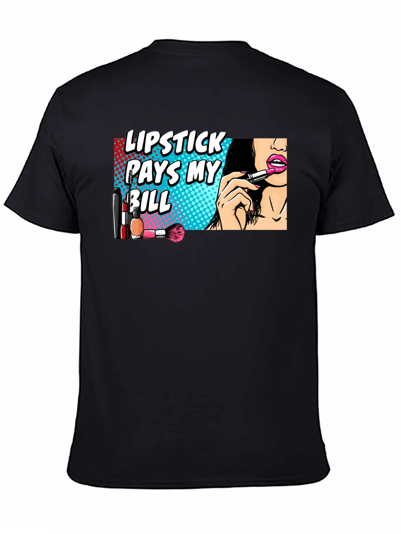 Black Lipstick Pays My Bill Black Graphic T-Shirt view 4