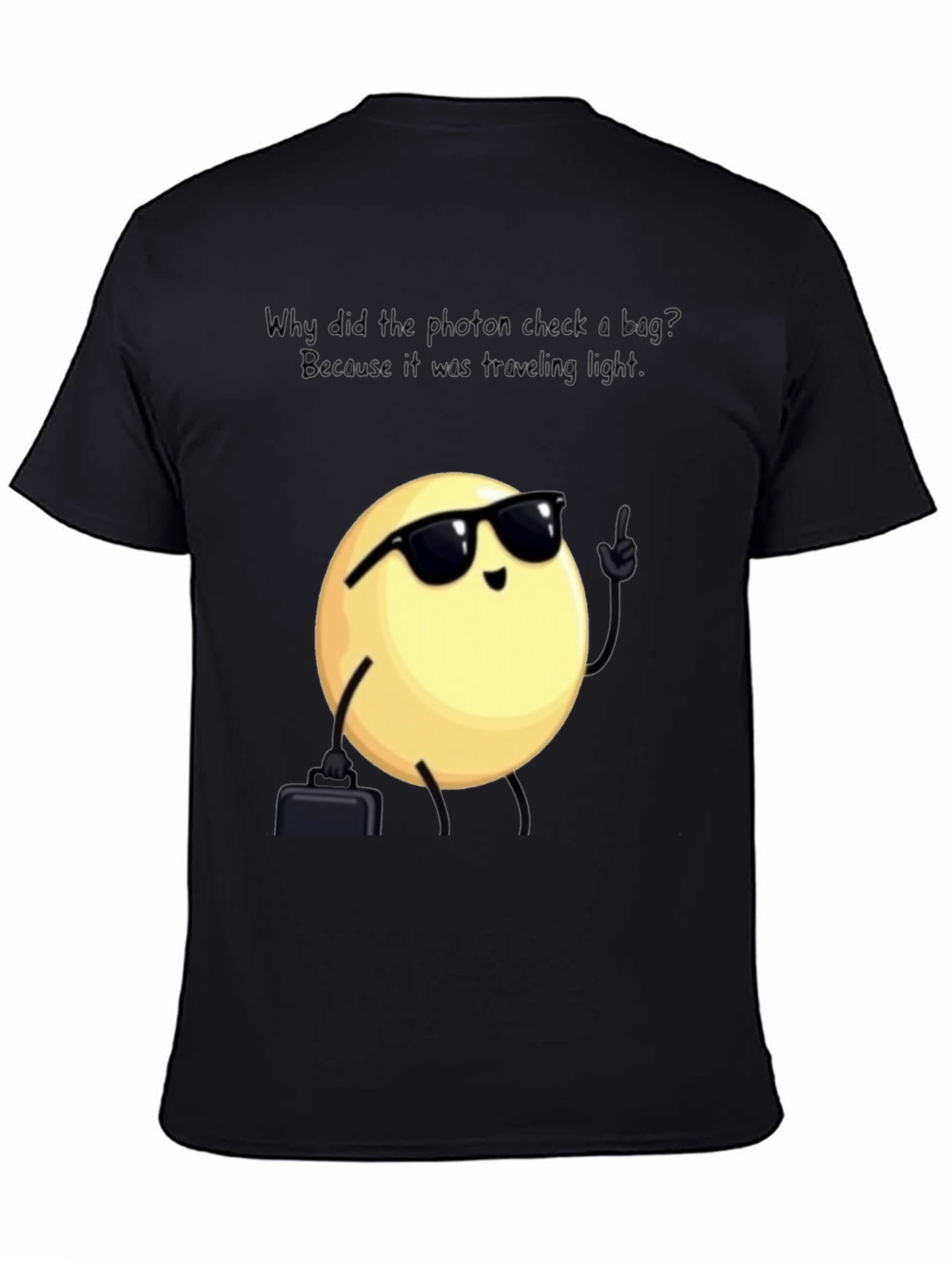Black Funny Physics Pun T-Shirt: Traveling Light Photon view 4