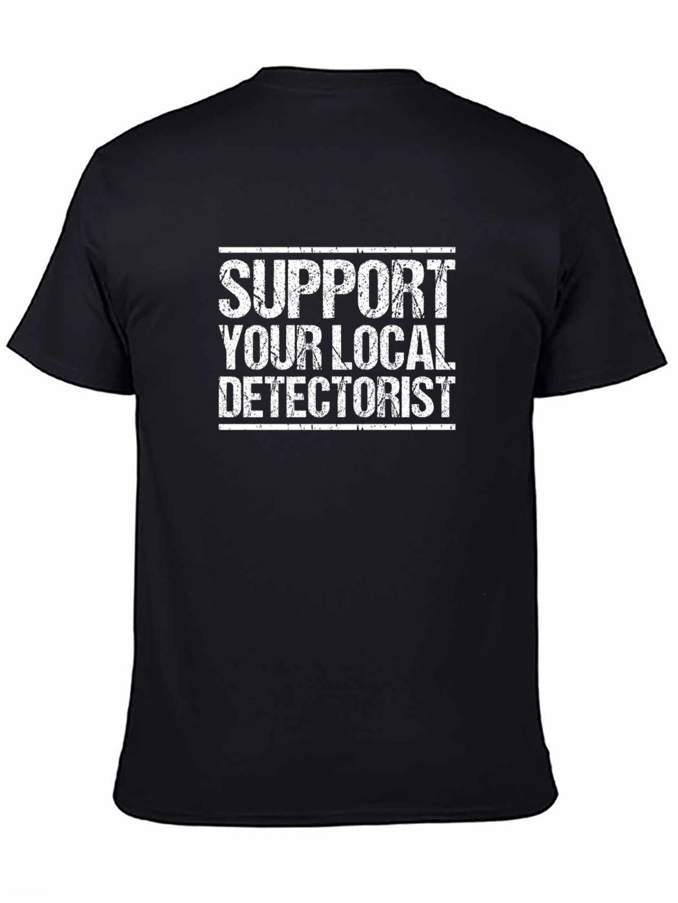 Black Support Your Local Detectorist Black T-Shirt view 4