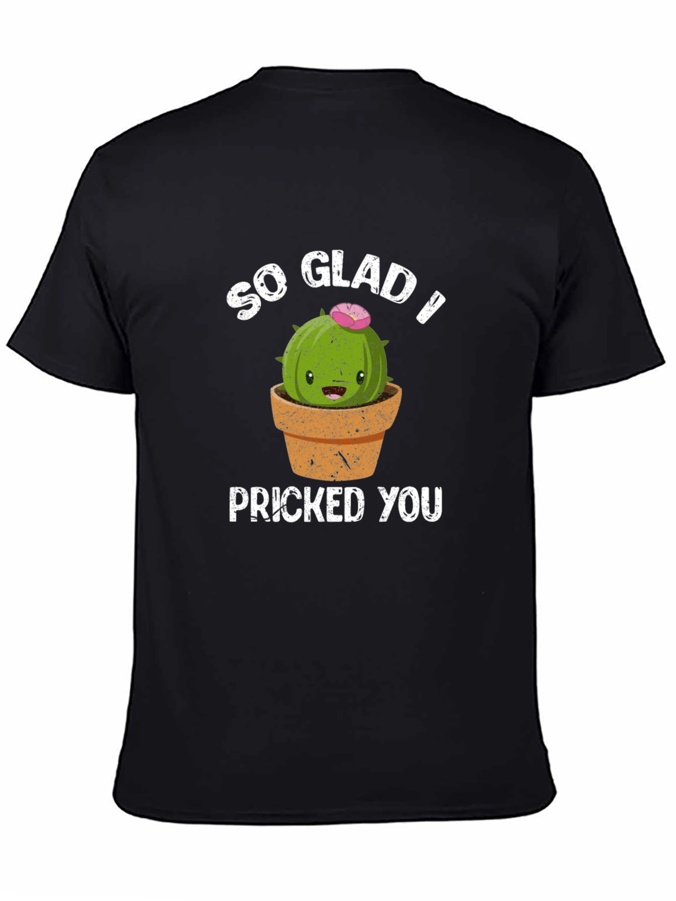 Black So Glad I Pricked You Funny Cactus T-Shirt view 4
