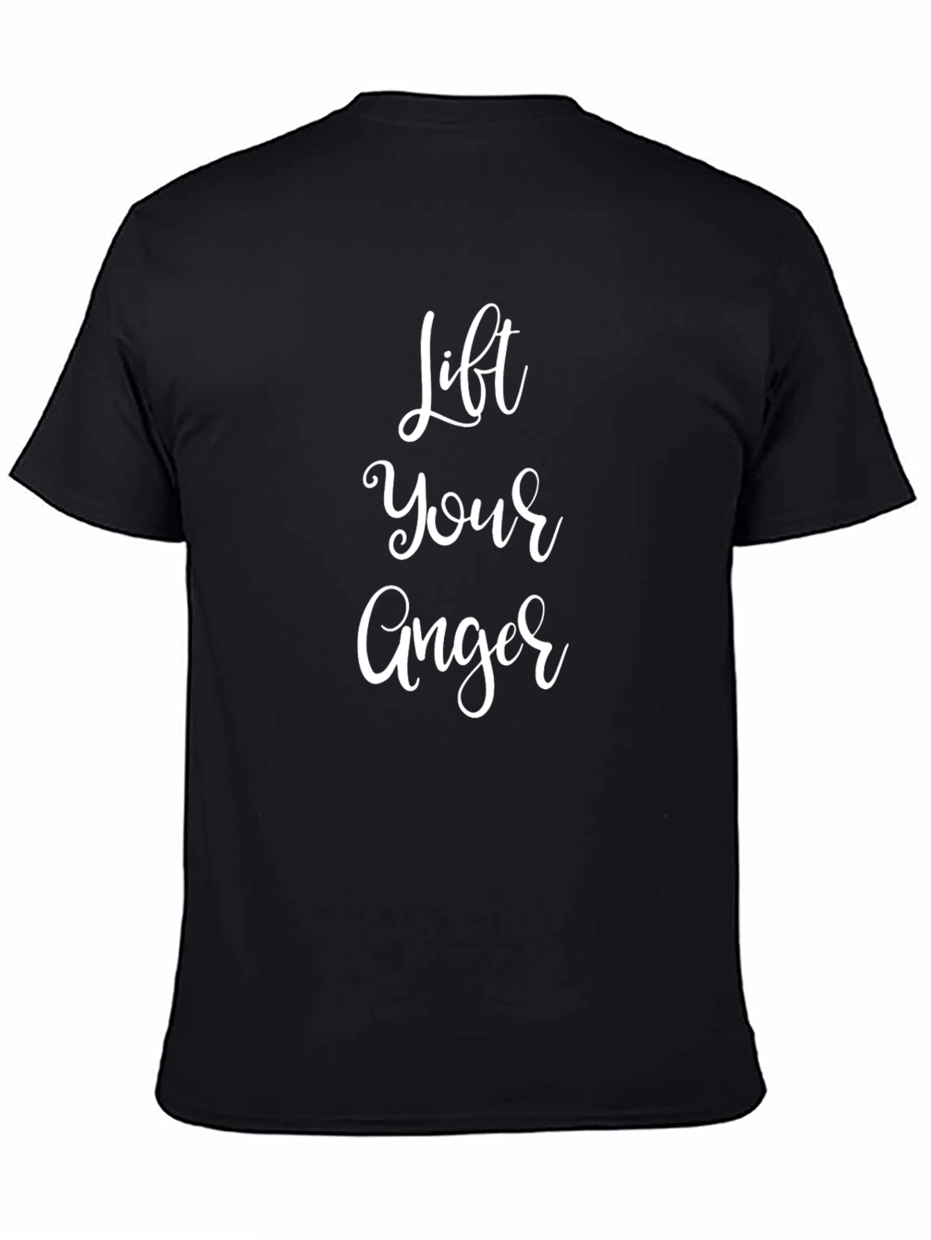 Black Lift Your Anger Graphic Tee - Motivational Shirt view 4