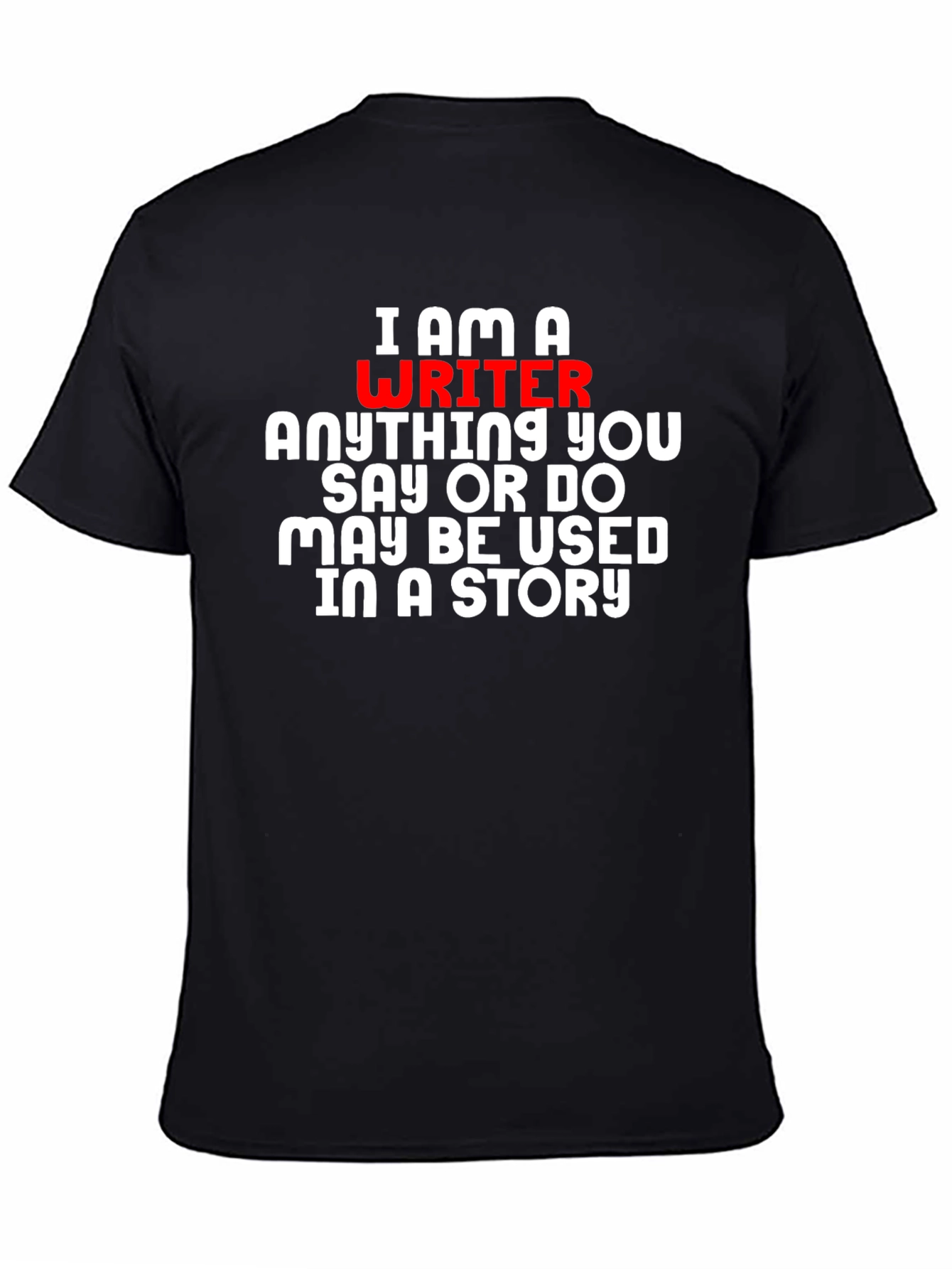 Black I Am A Writer T-Shirt - Novelty Gift view 4