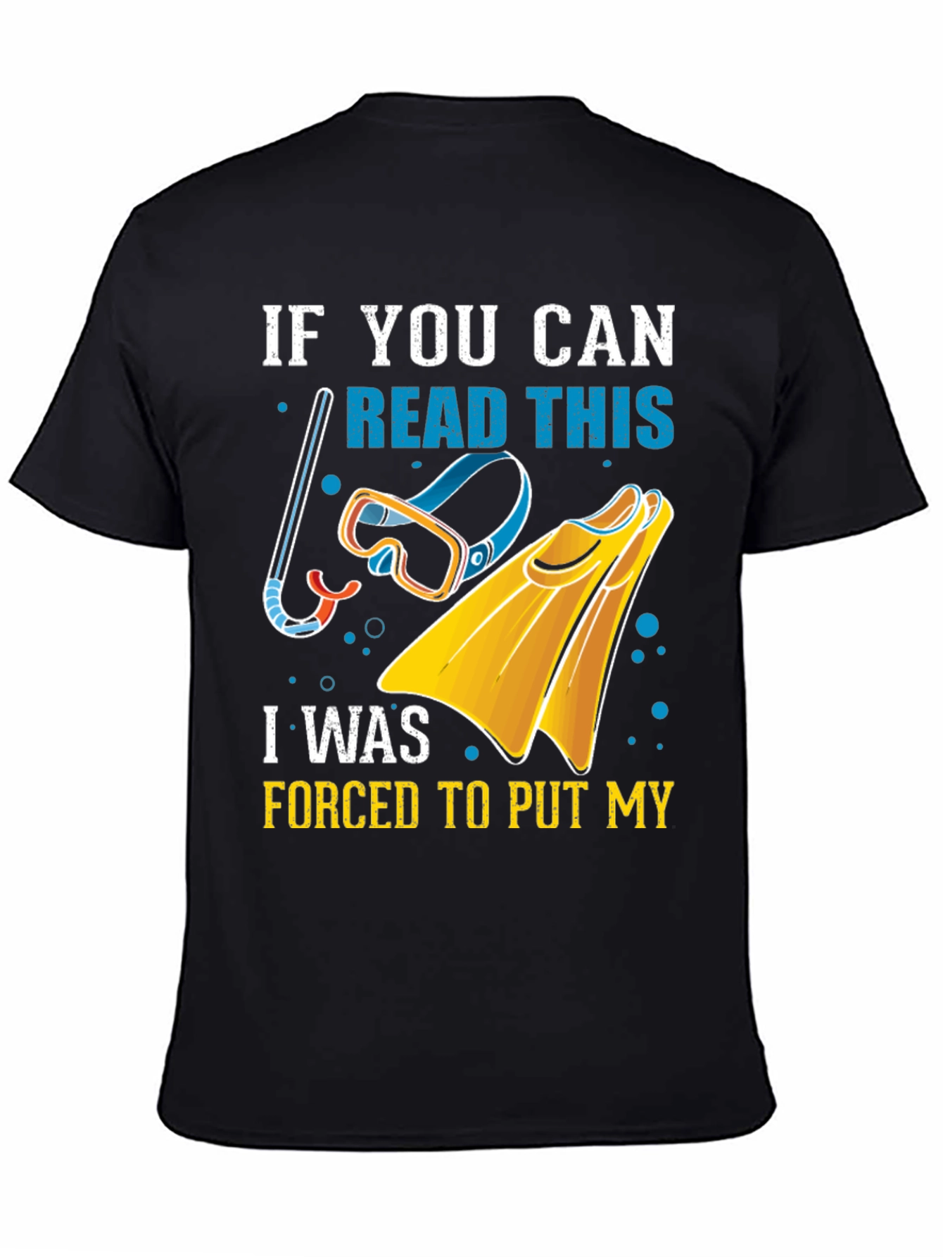 Black Snorkel Gear T-Shirt - If You Can Read This Funny Dive Tee view 4