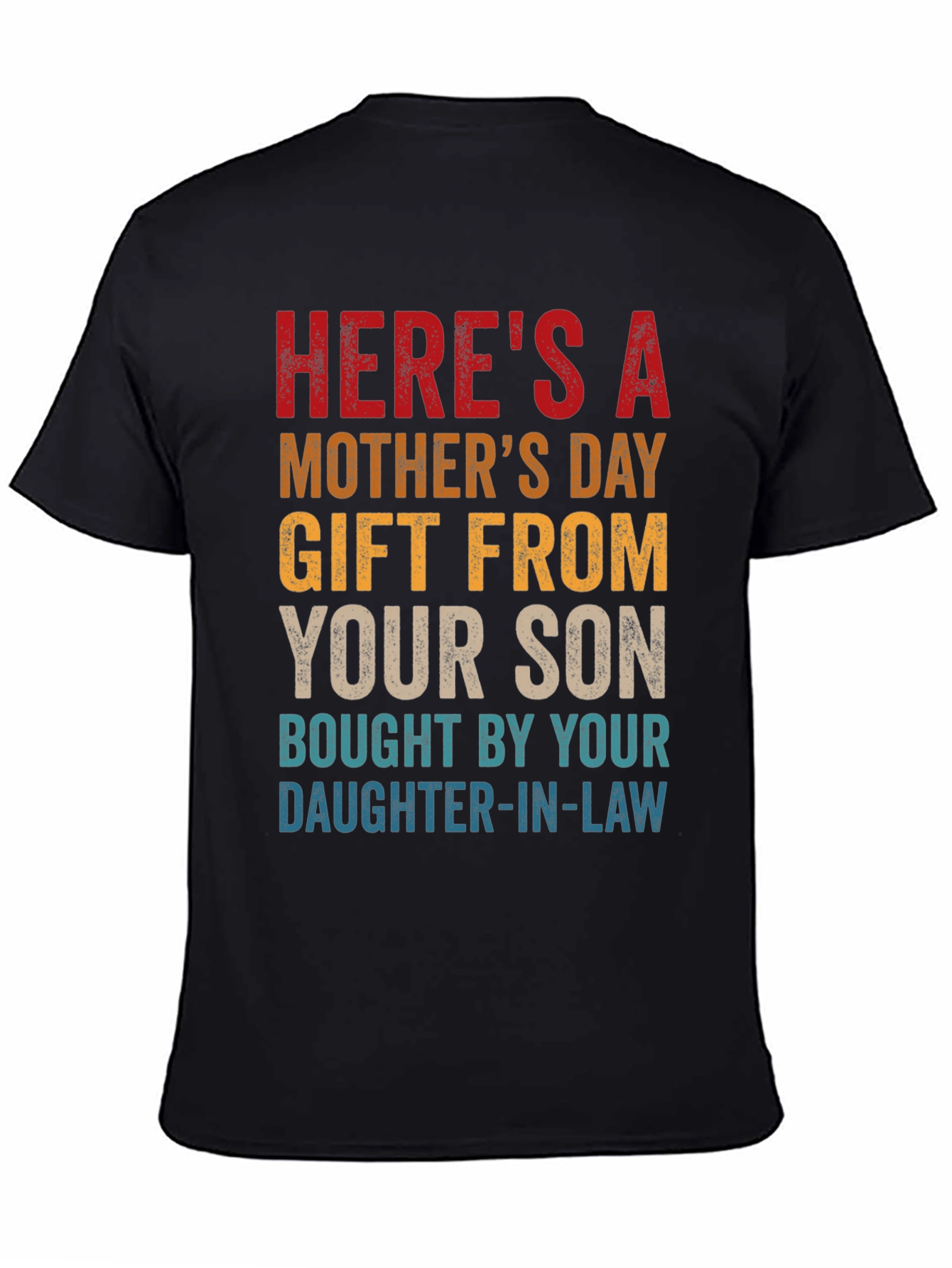 Black Humorous "Gift From Son" Mother's Day T-Shirt view 4