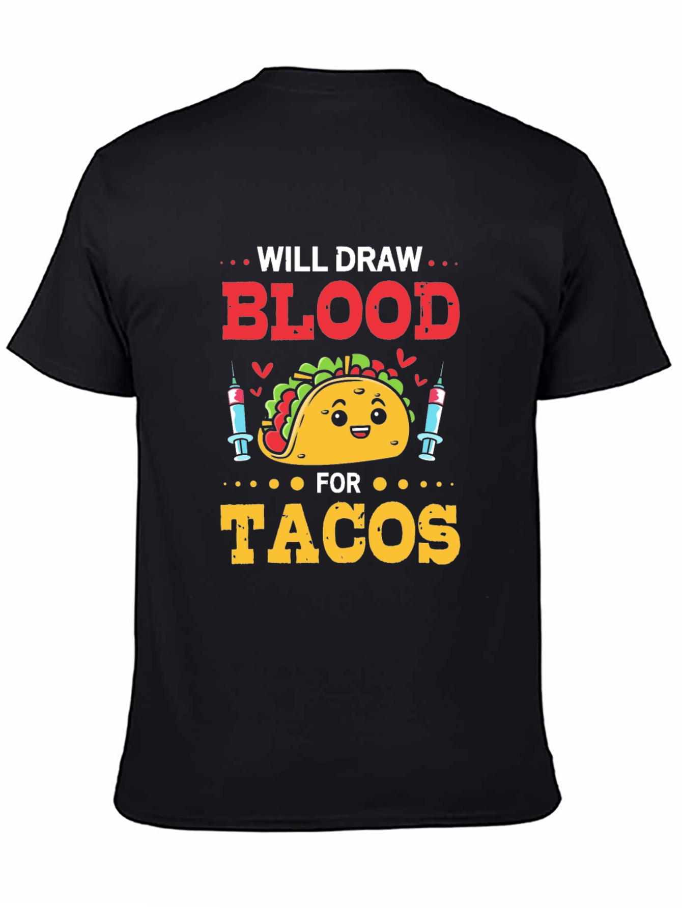 Black Will Draw Blood For Tacos T-Shirt view 4