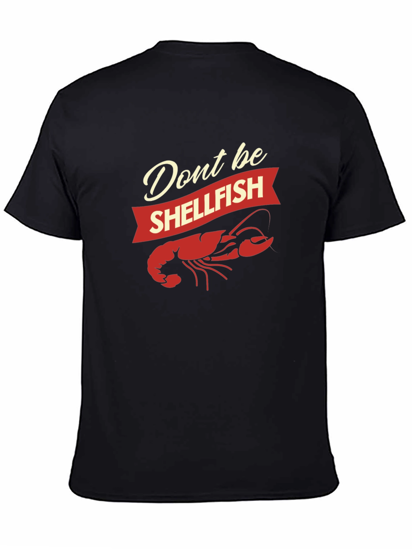 Black Don't Be Shellfish T-Shirt - Funny Seafood Graphic Tee view 4