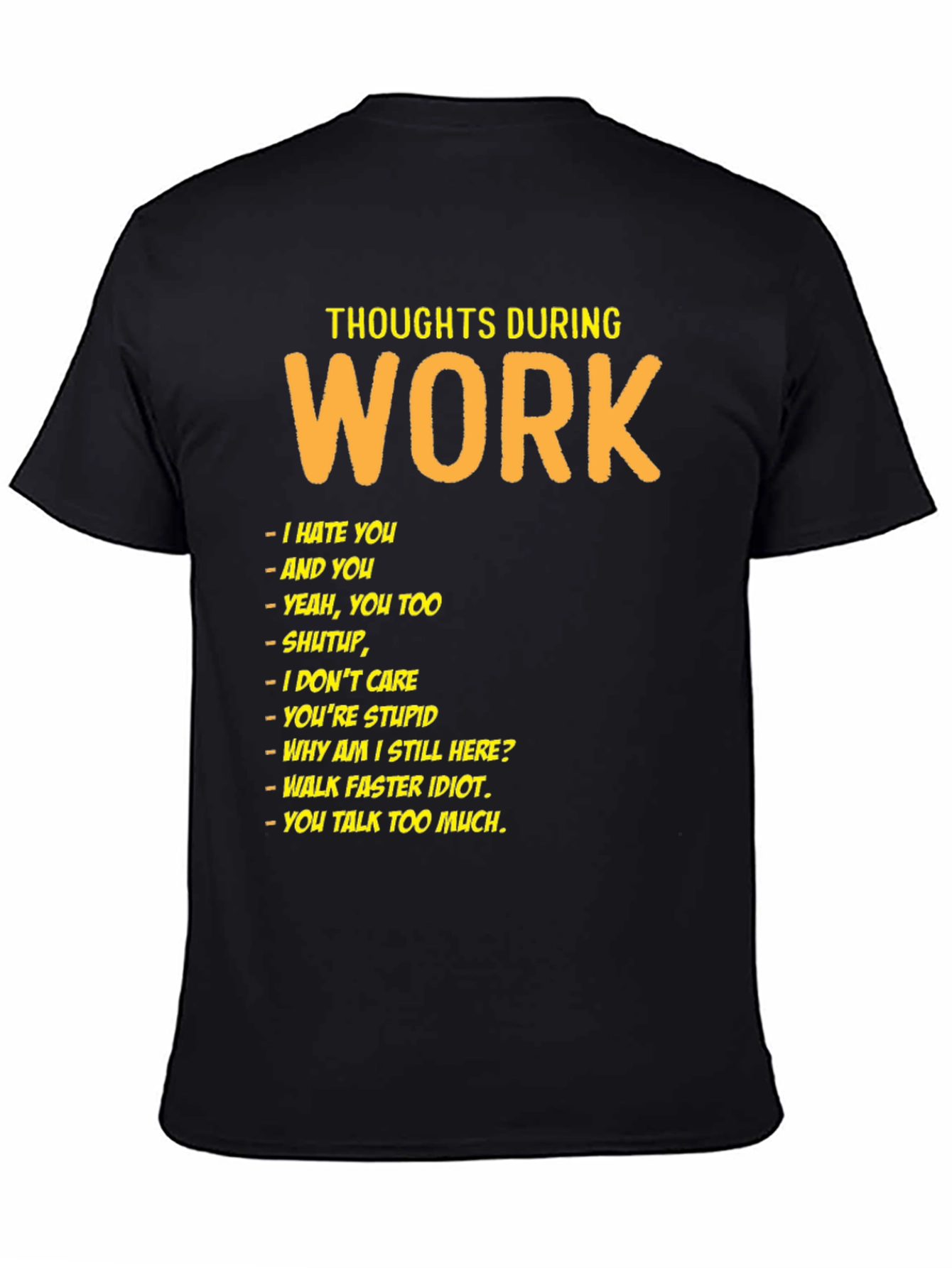 Black Thoughts During Work Black Humor T-Shirt view 4