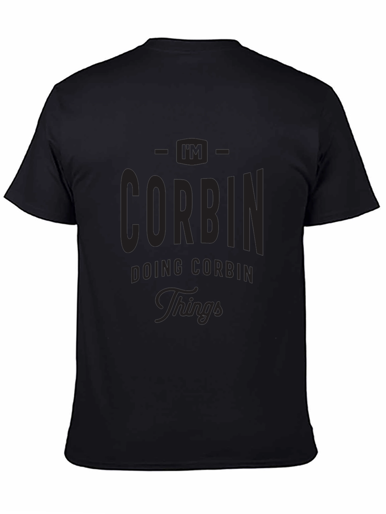 Black I'm Corbin Doing Corbin Things - Black T-Shirt view 4