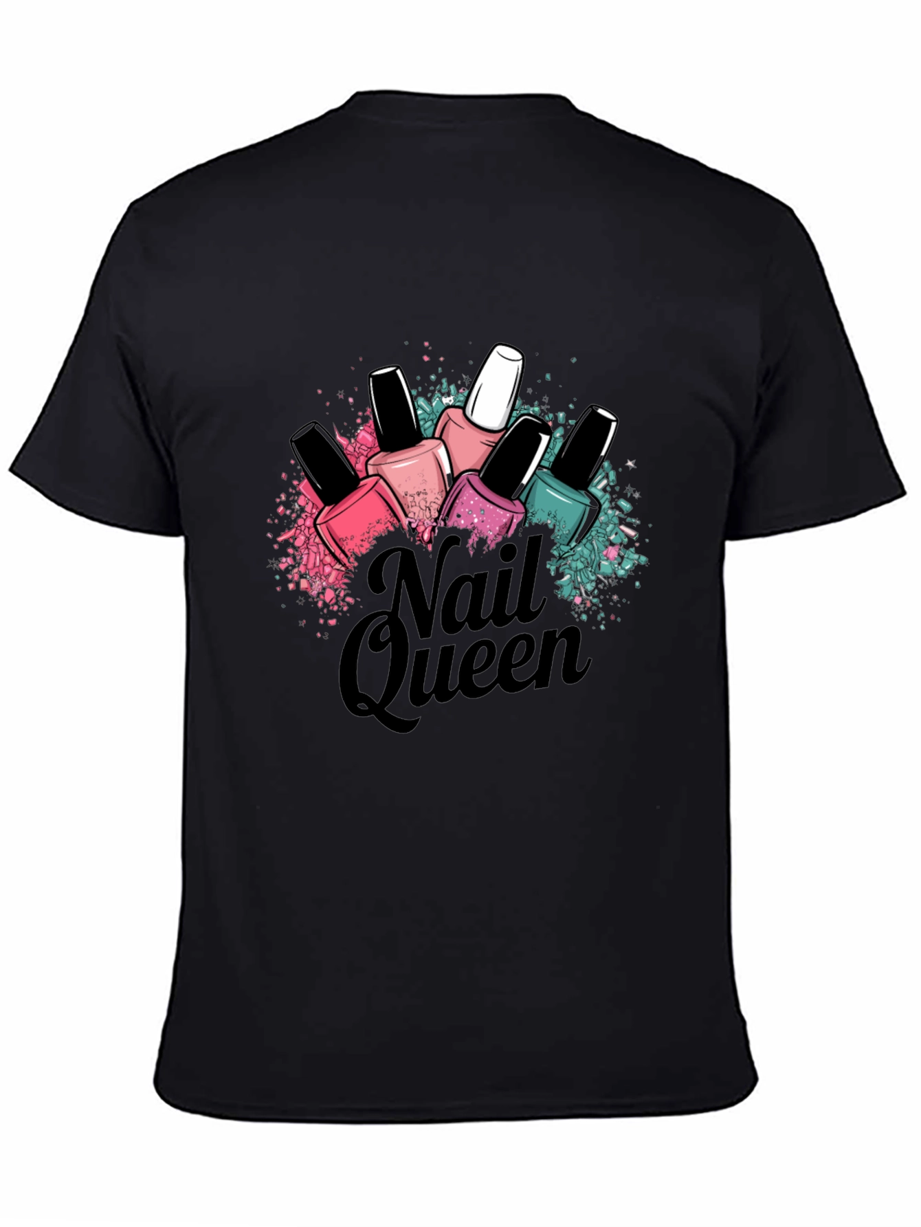 Nail Queen T-Shirt - Manicure Lover Fashion Tee - 4