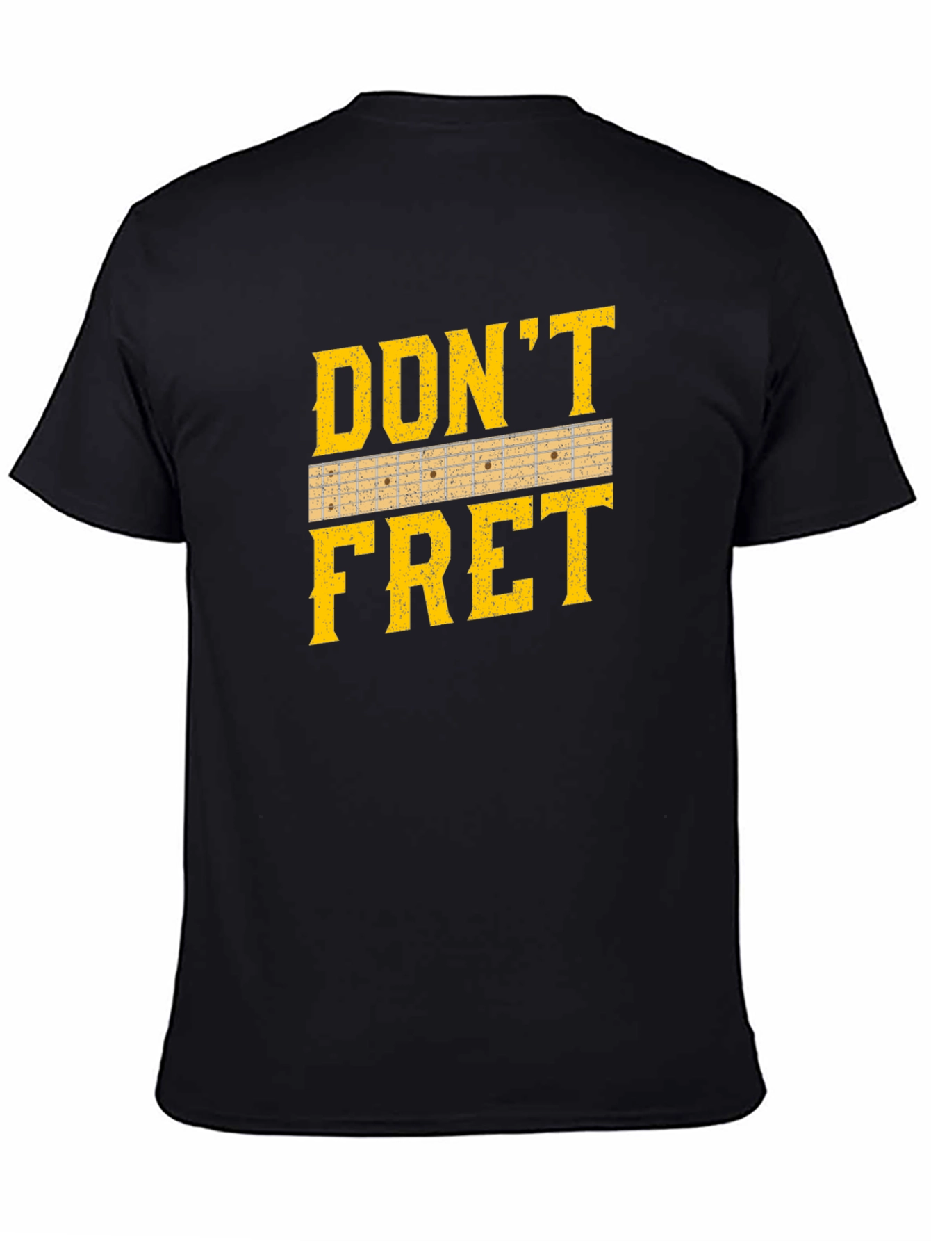 Black Don't Fret Guitar T-Shirt - Musician Tee view 4