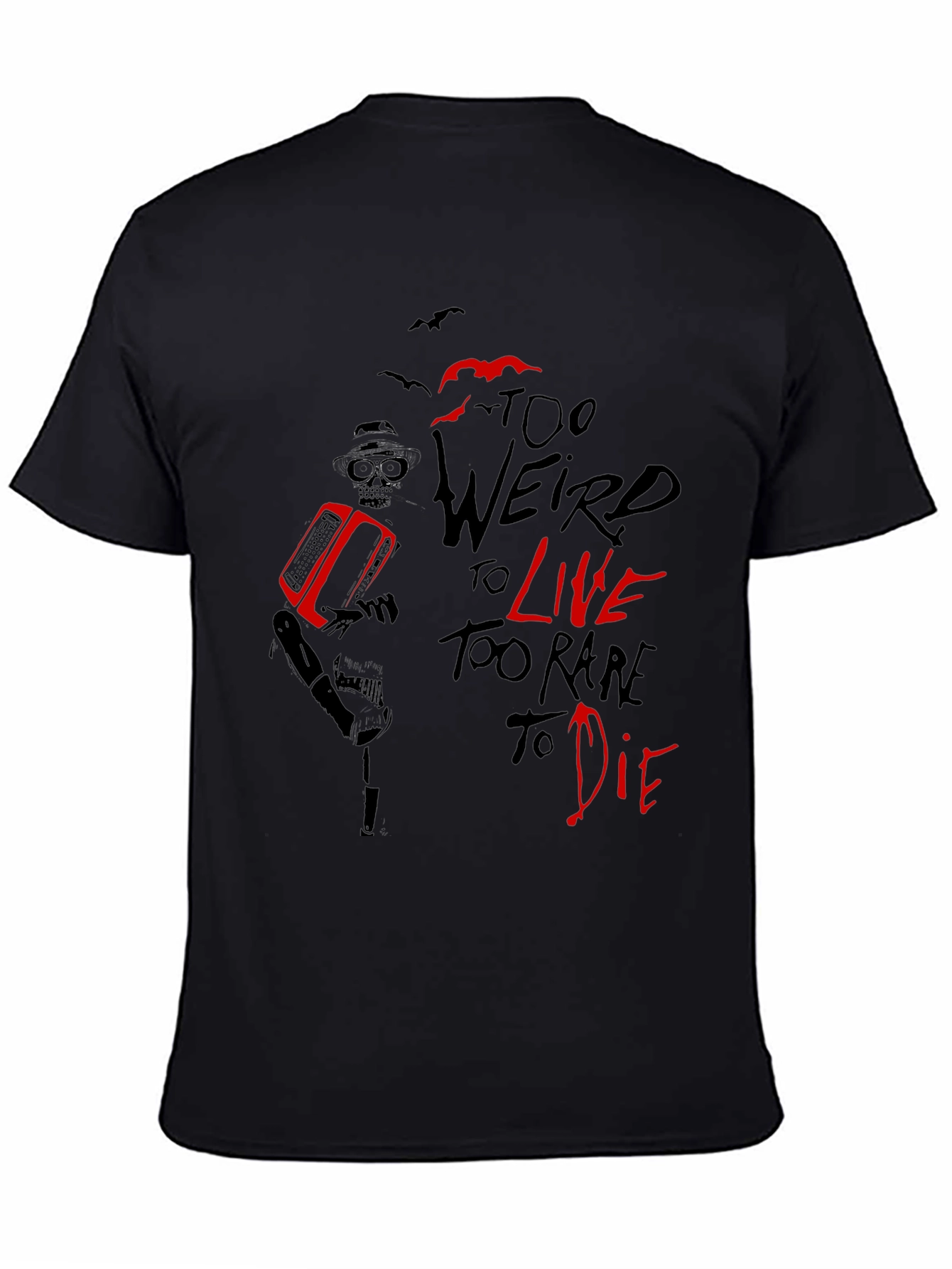 Black Too Weird To Live T-Shirt - Graphic Tee view 4