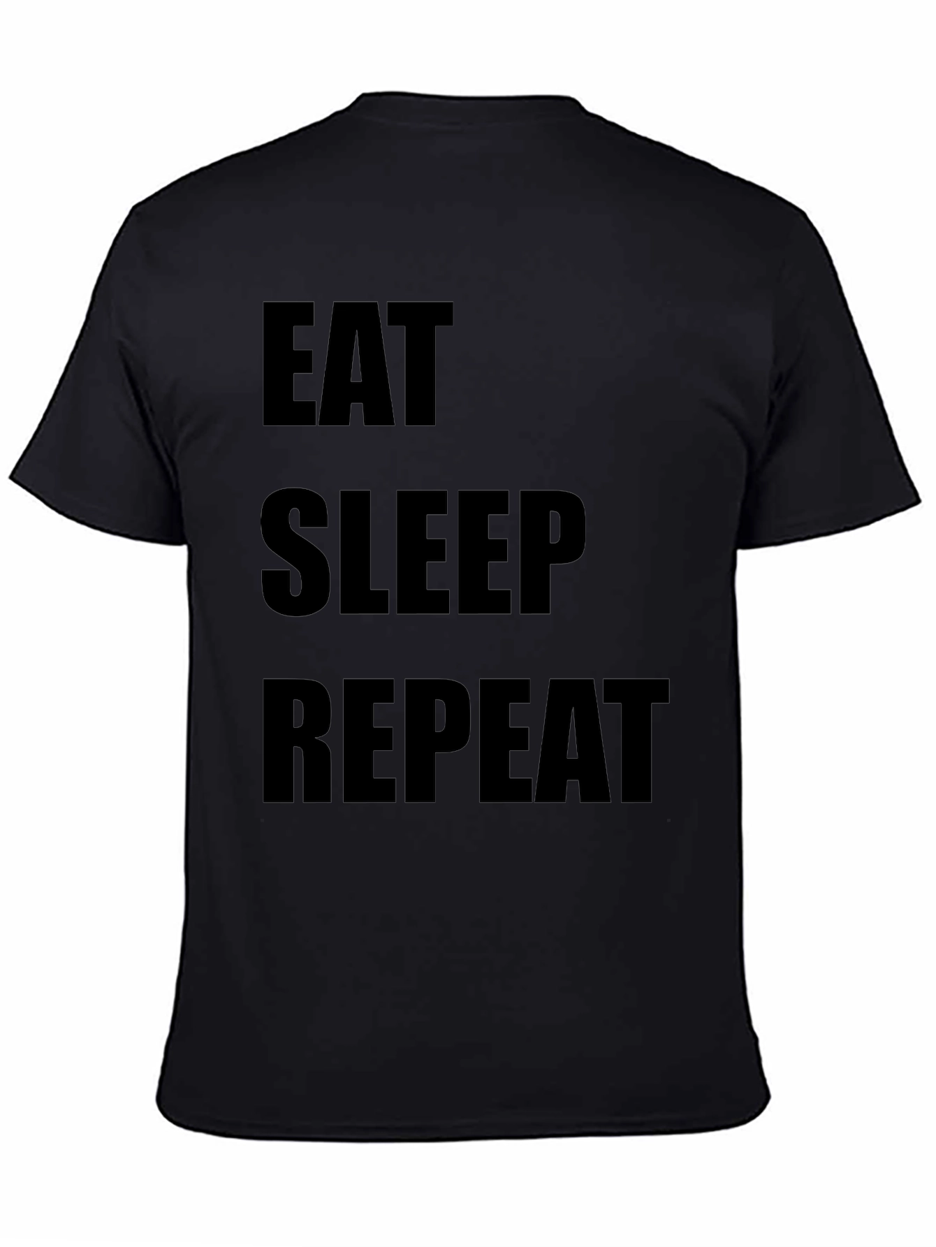 Black Eat Sleep Repeat Black T-Shirt view 4
