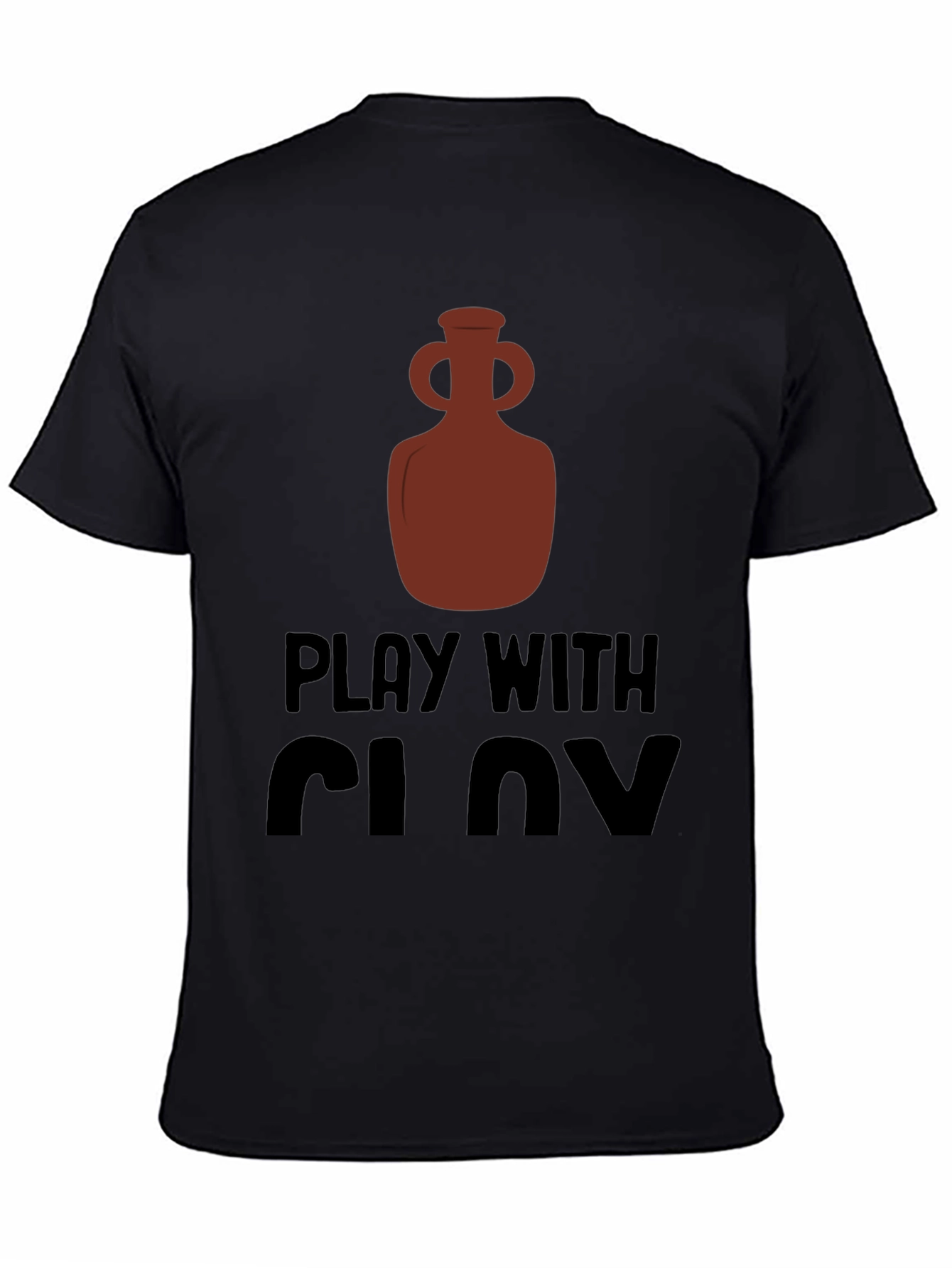 Black Play With Clay Graphic Tee Pottery Lover T-Shirt view 4