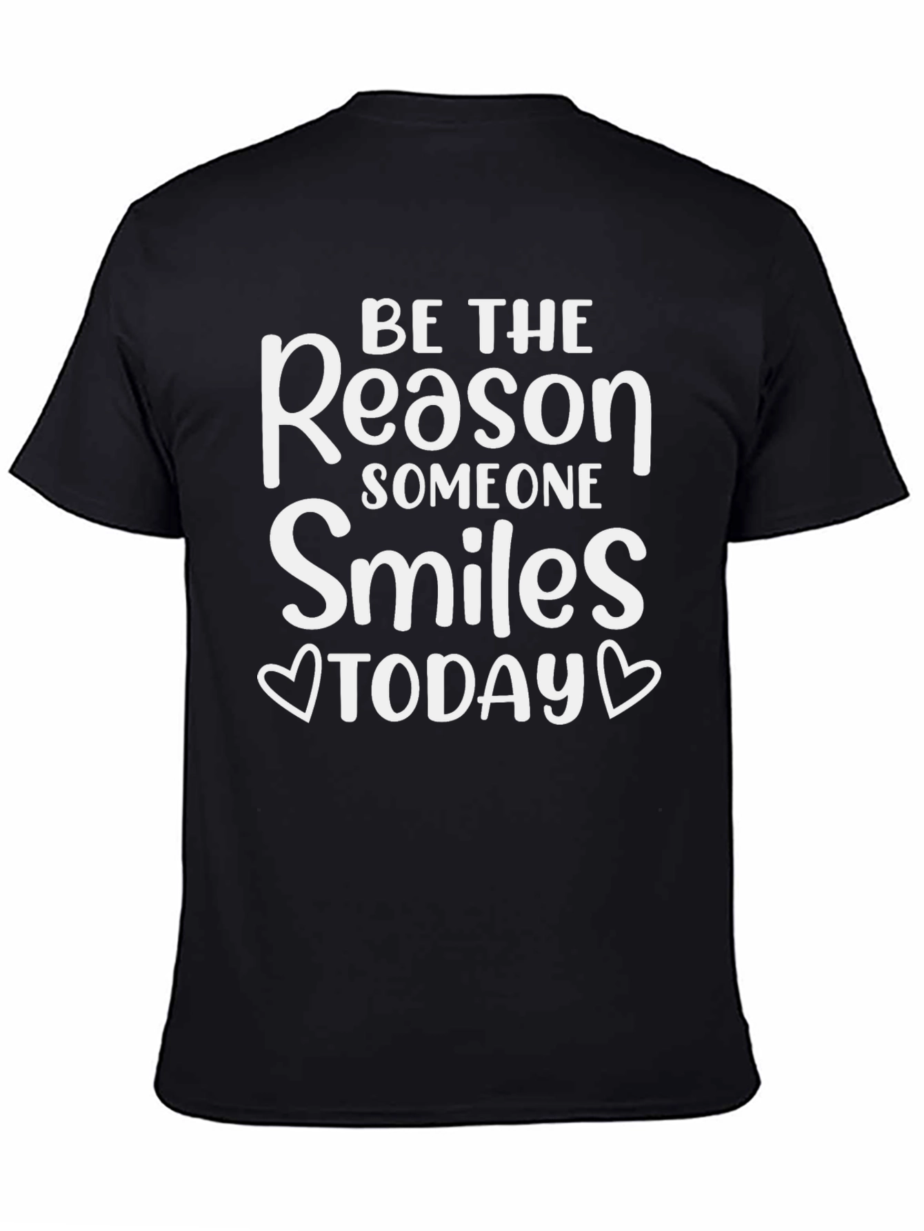 Black Be The Reason Someone Smiles Today T-Shirt view 4